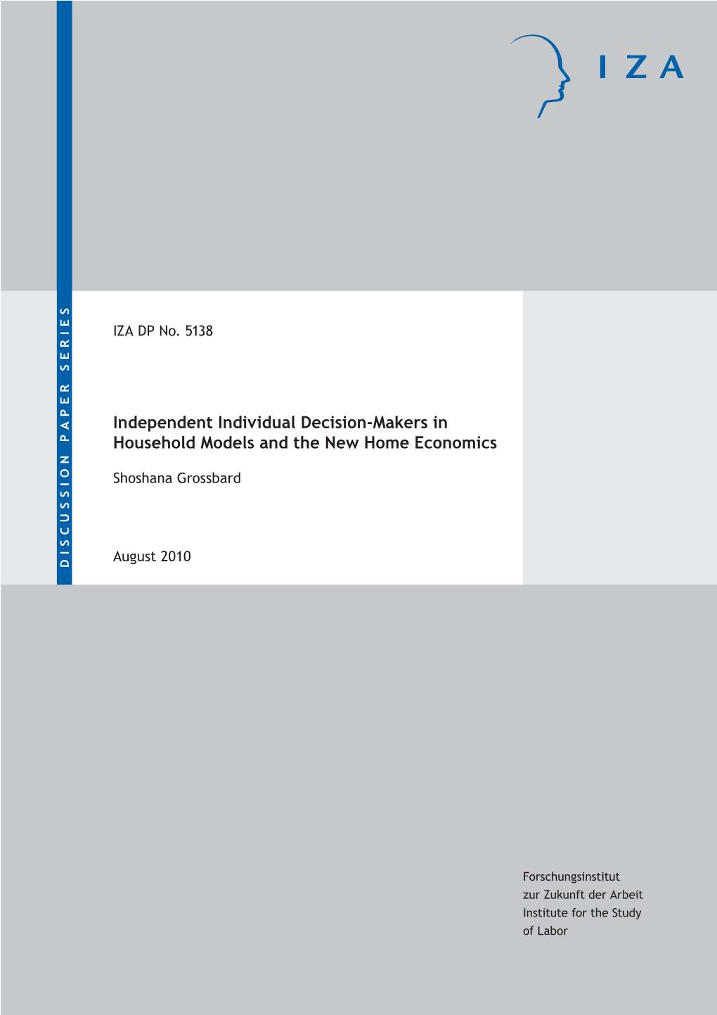 Independent Individual Decision-Makers in Household Models and the New Home Economics