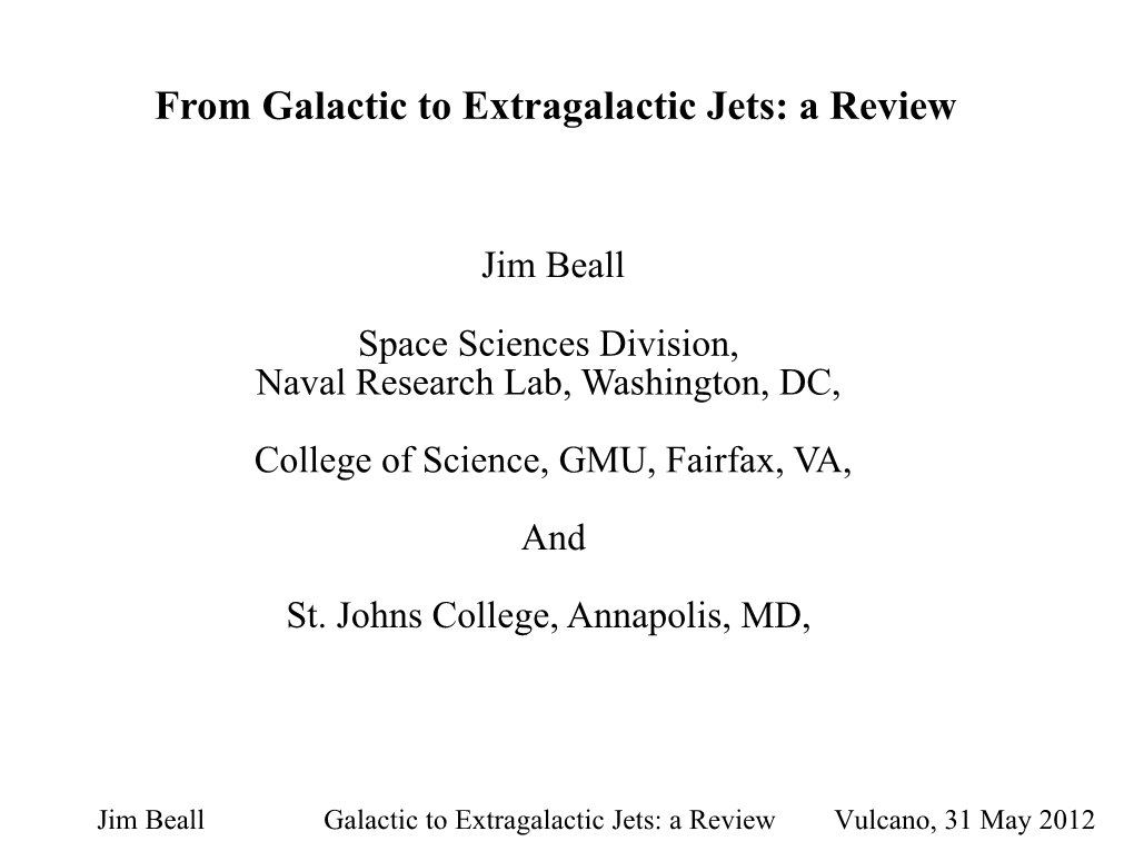 The Importance of Multifrequency Emission from Jets in Astrophy