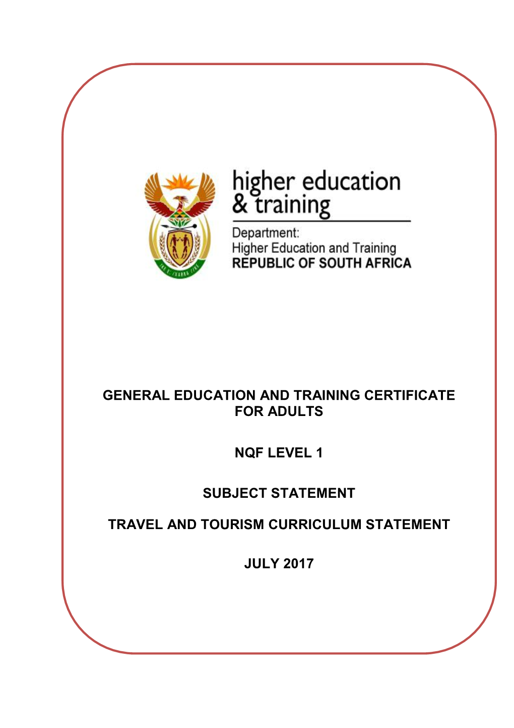 General Education and Training Certificate for Adults Nqf Level 1 Subject Statement Travel and Tourism Curriculum Statement