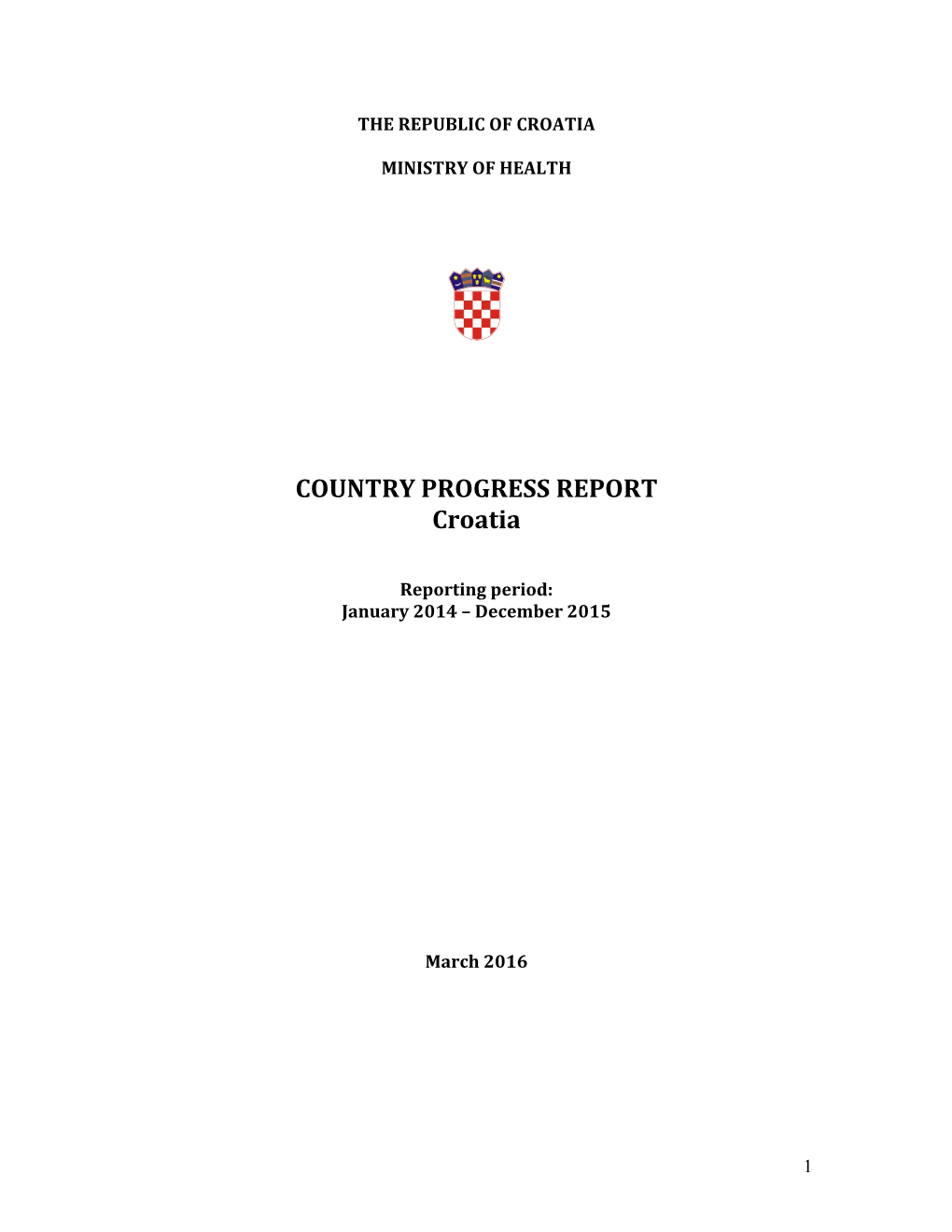 COUNTRY PROGRESS REPORT Croatia