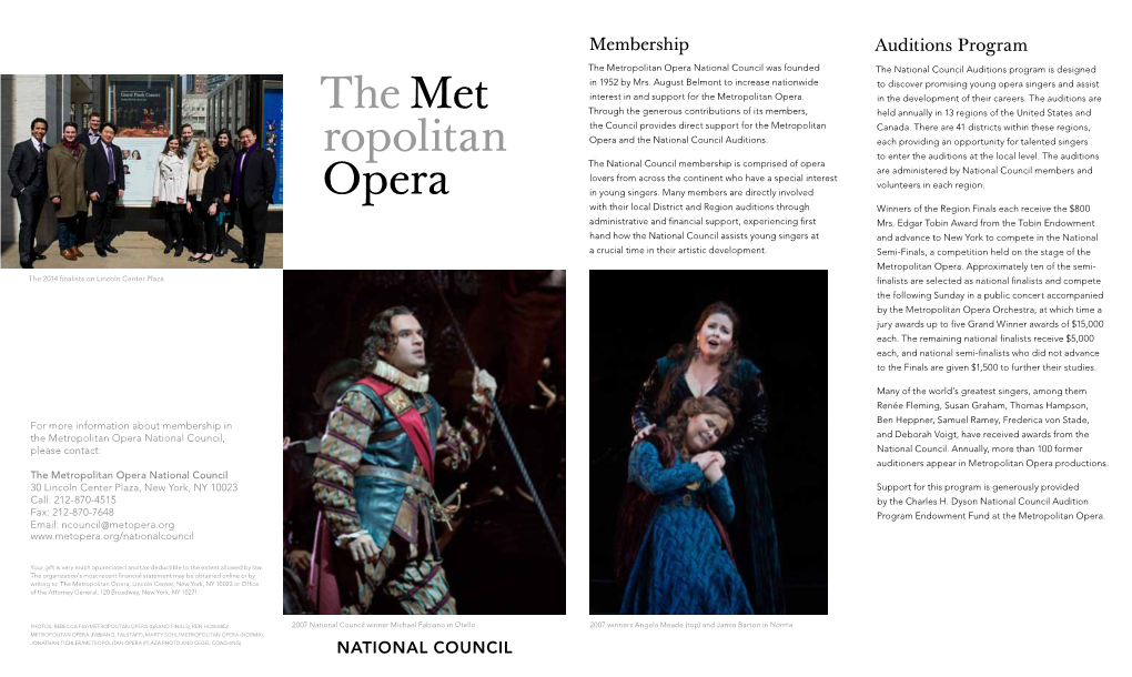 Membership Auditions Program the Metropolitan Opera National Council Was Founded the National Council Auditions Program Is Designed in 1952 by Mrs