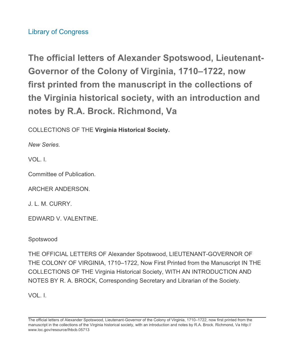 The Official Letters of Alexander Spotswood, Lieutenant-Governor Of