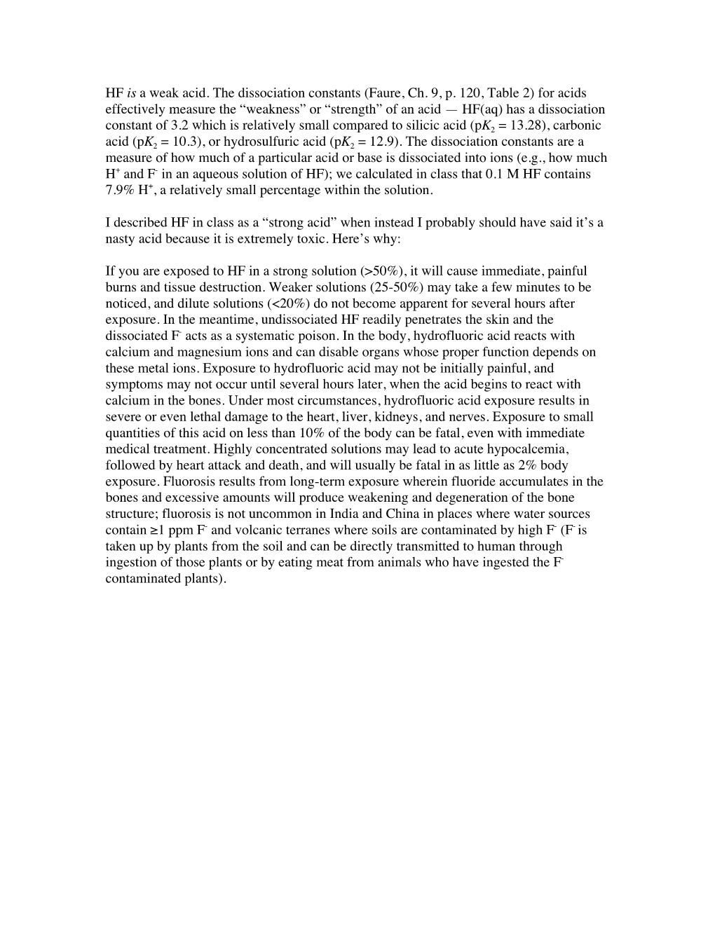 HF Is a Weak Acid. the Dissociation Constants (Faure, Ch. 9, P. 120