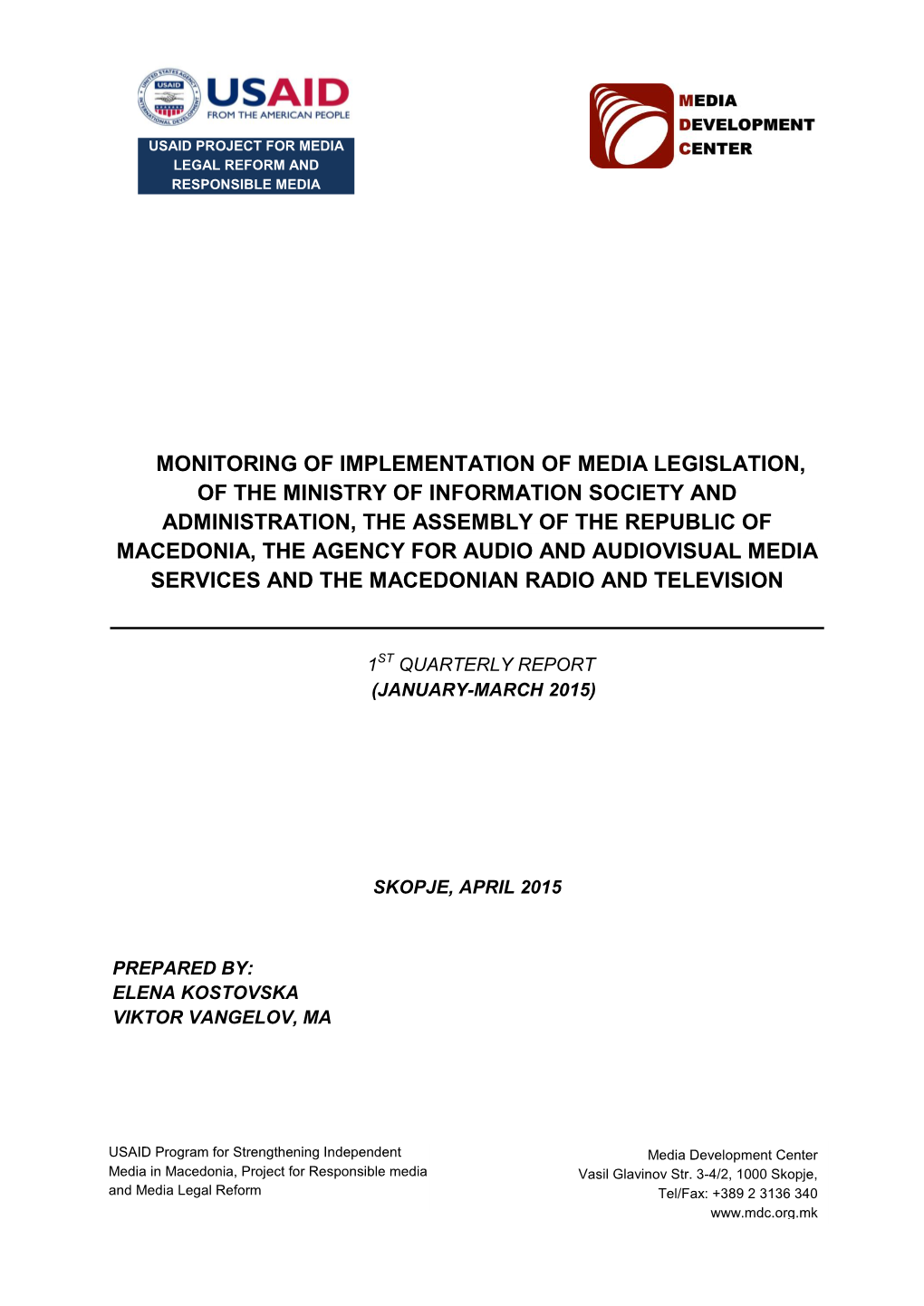Monitoring of Implementation of Media Legislation, of The