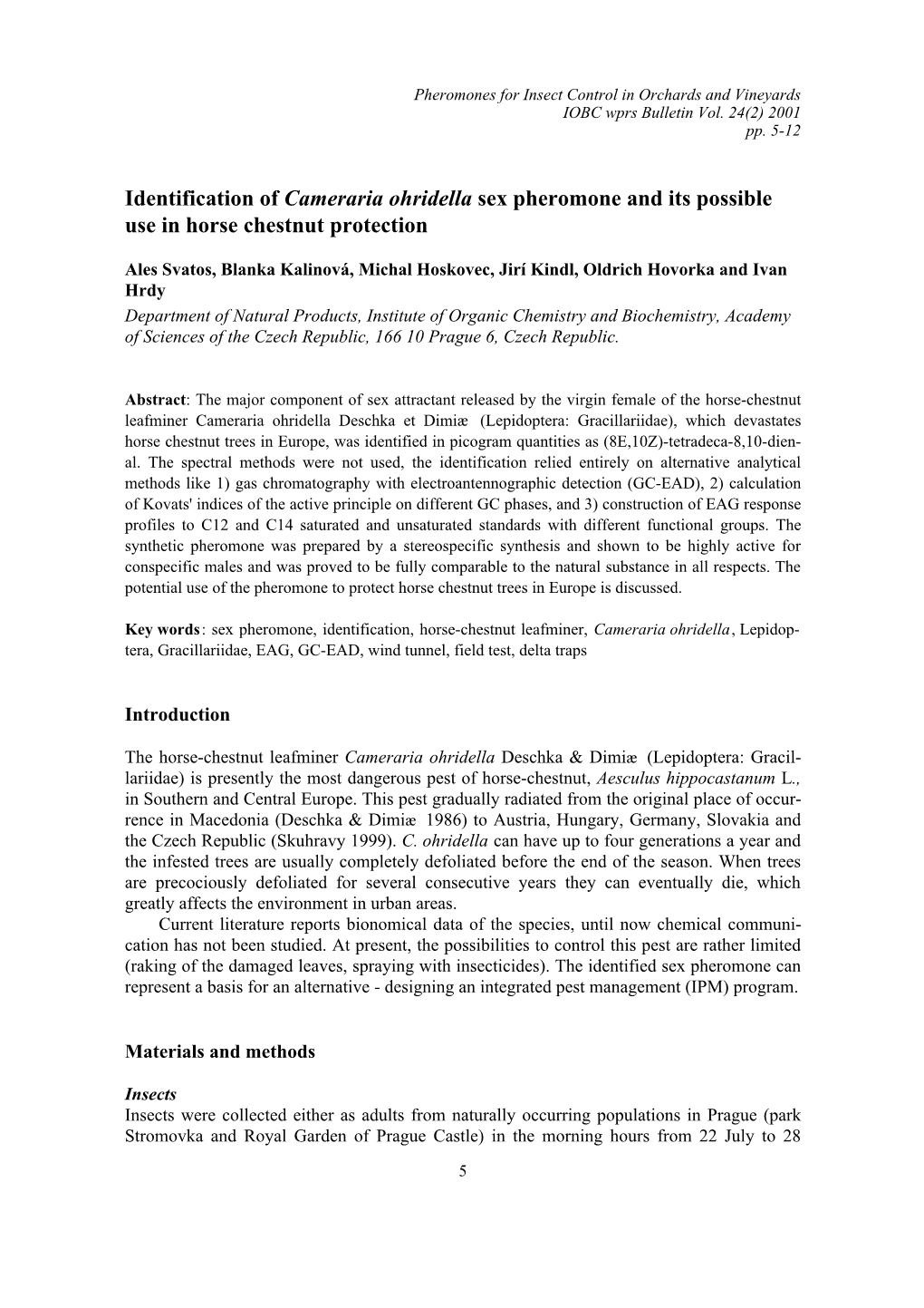 Identification of Cameraria Ohridella Sex Pheromone and Its Possible Use in Horse Chestnut Protection