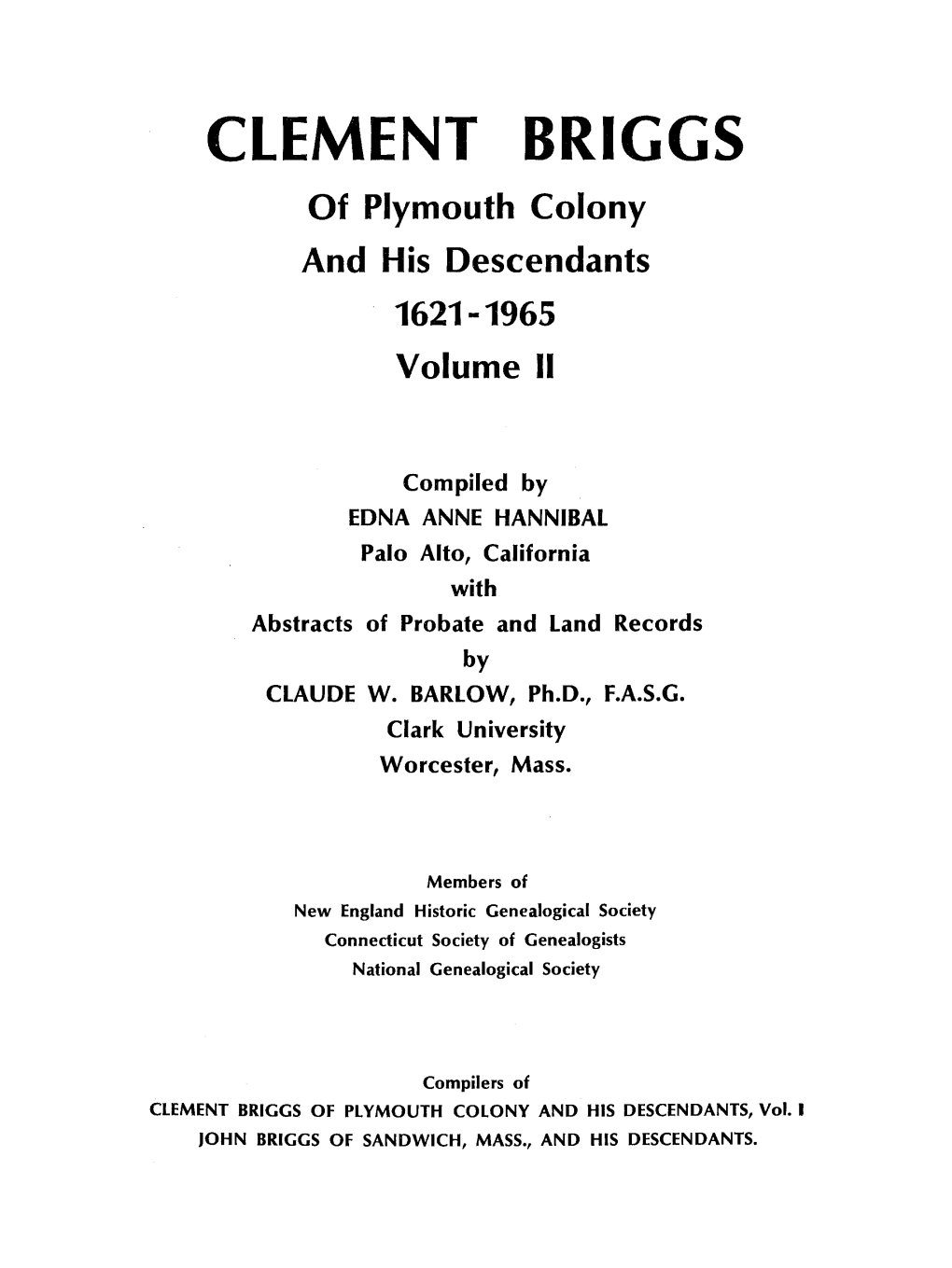 CLEMENT BRIGGS of Plymouth Colony and His Descendants 1621-1965 Volume II
