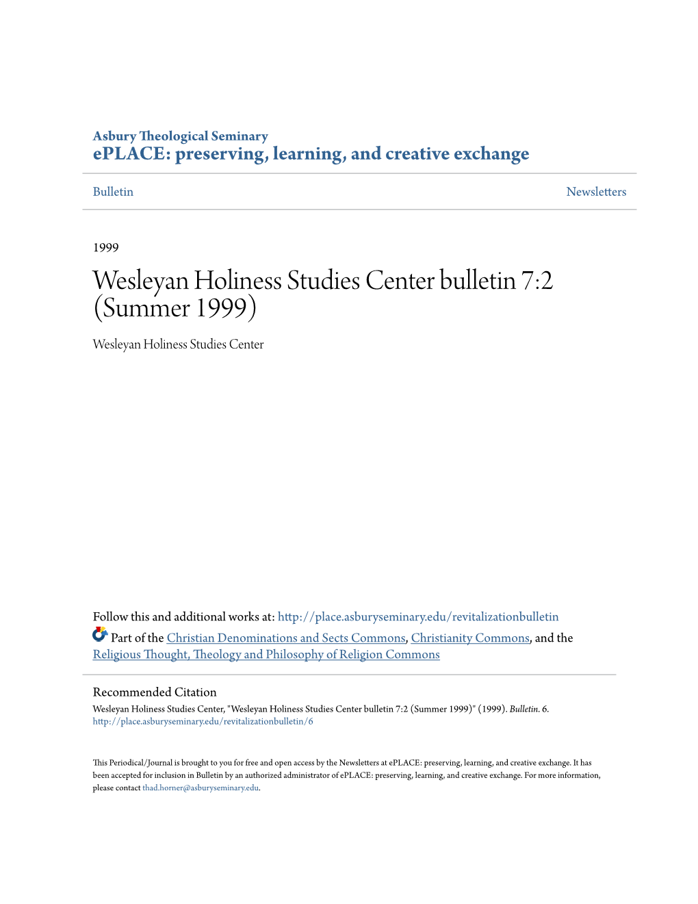 Wesleyan Holiness Studies Center Bulletin 7:2 (Summer 1999) Wesleyan Holiness Studies Center