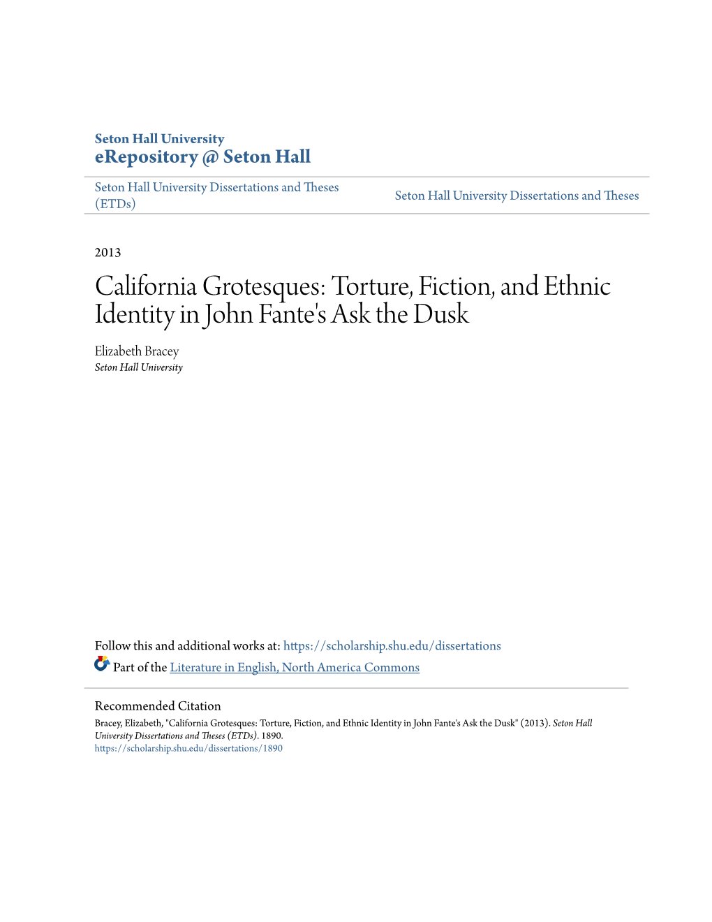 Torture, Fiction, and Ethnic Identity in John Fante's Ask the Dusk Elizabeth Bracey Seton Hall University