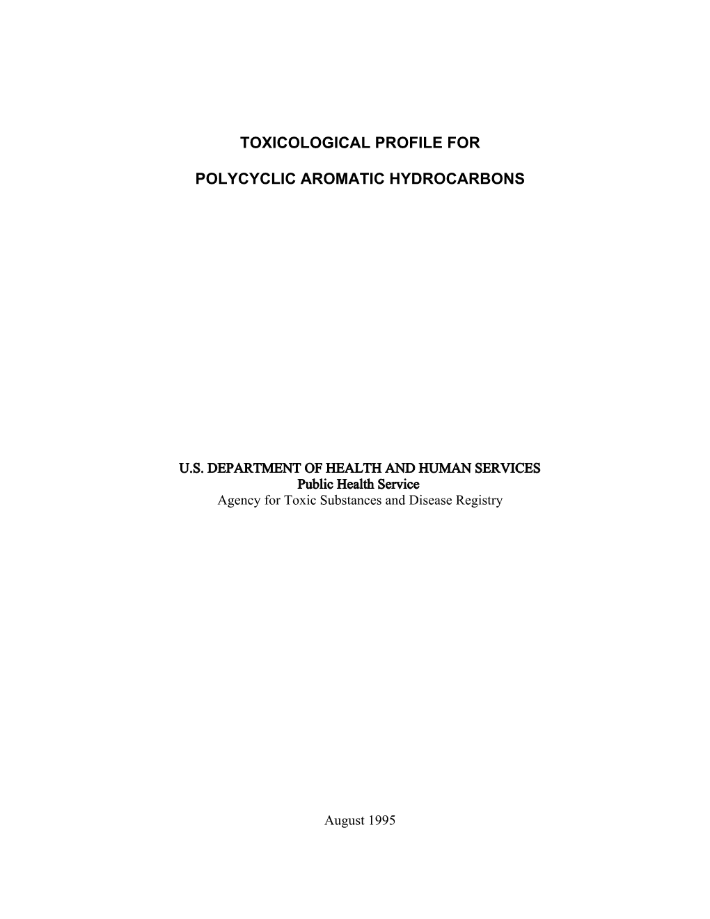 Polycyclic Aromatic Hydrocarbons (Pahs) and to Emphasize the Human Health Effects That May Result from Exposure to Them