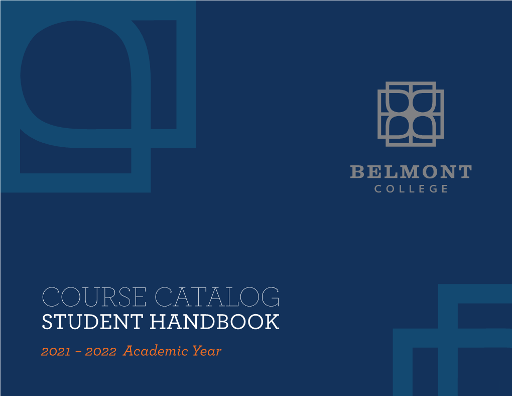 COURSE CATALOG STUDENT HANDBOOK 2021 - 2022 Academic Year