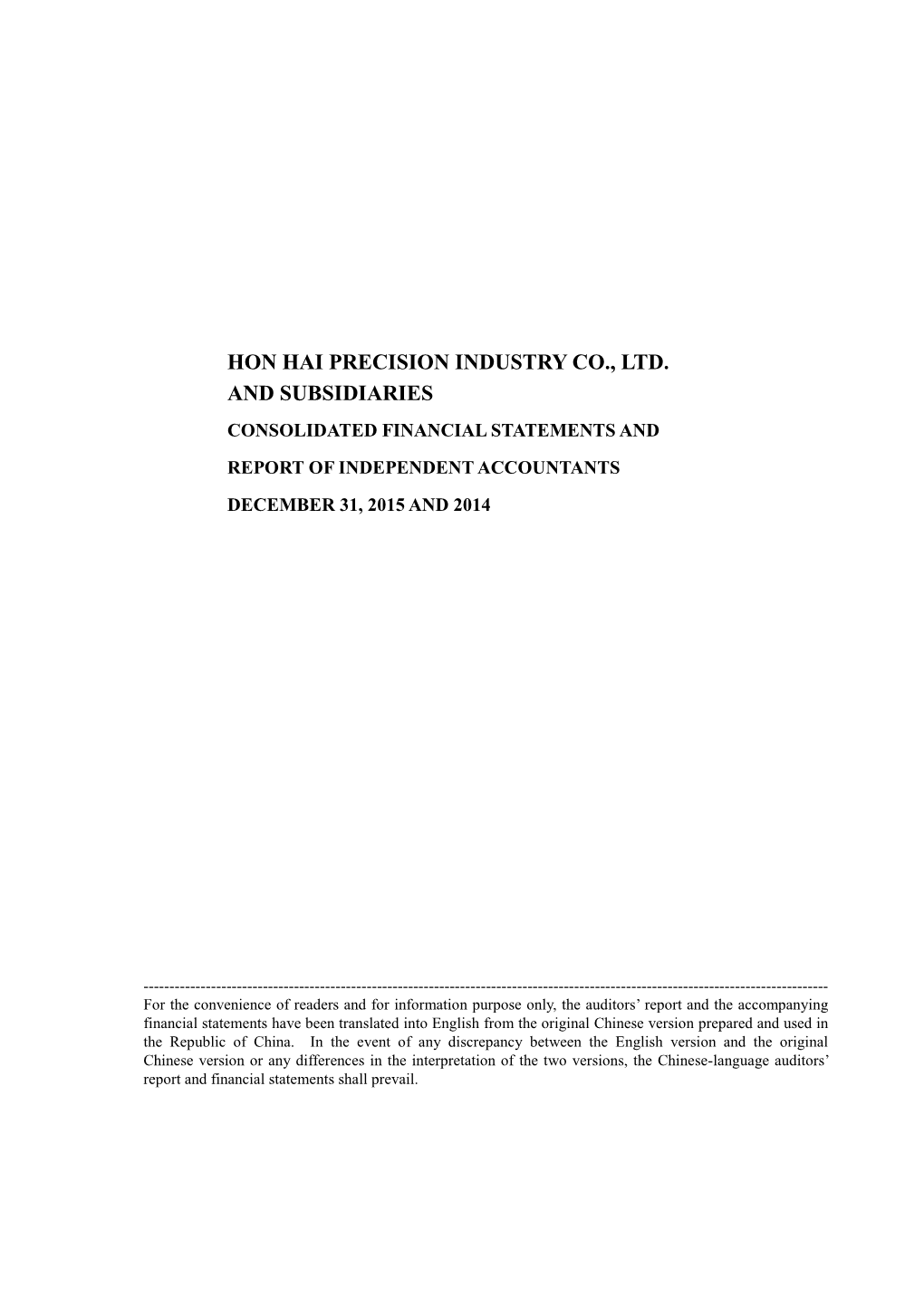 Hon Hai Precision Industry Co., Ltd. and Subsidiaries Consolidated Financial Statements and Report of Independent Accountants December 31, 2015 and 2014