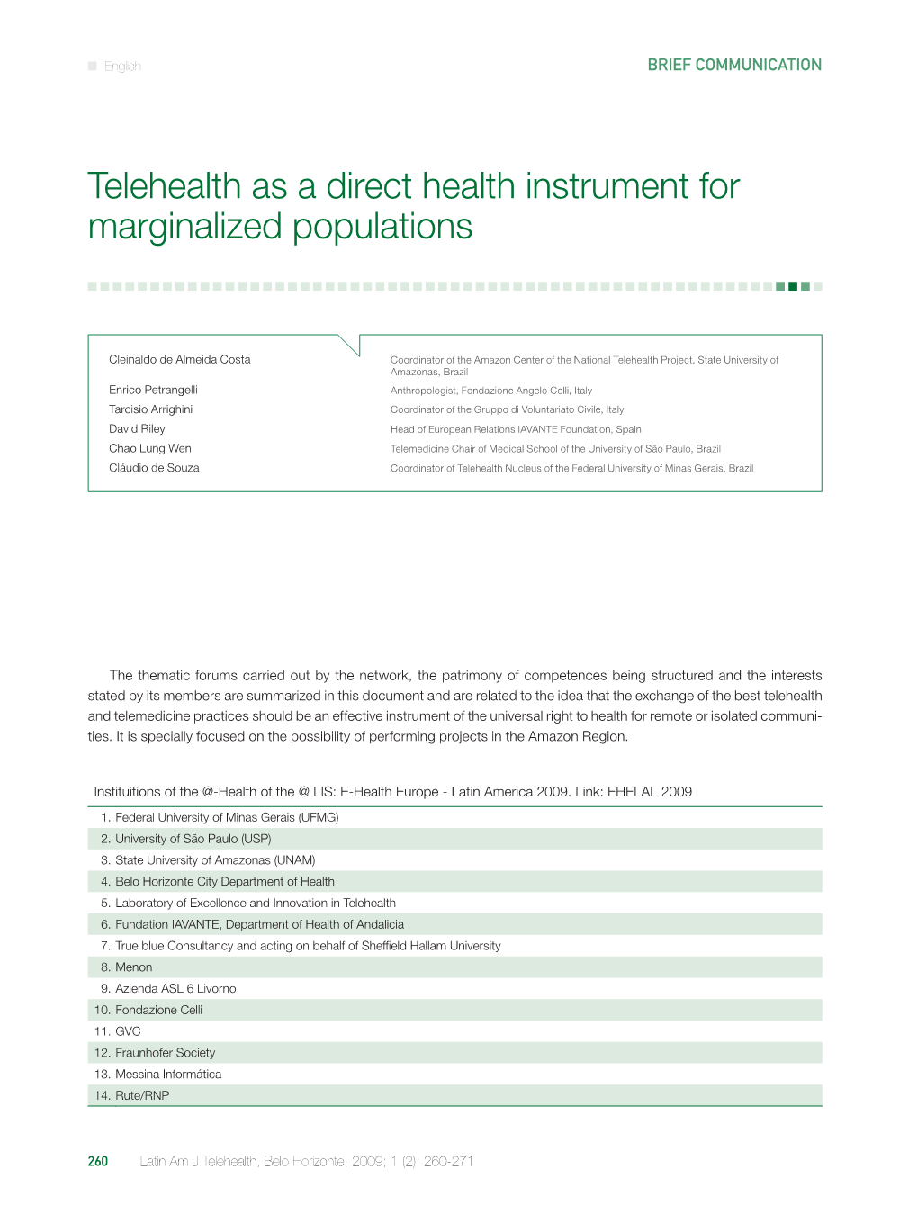 Telehealth As a Direct Health Instrument for Marginalized Populations