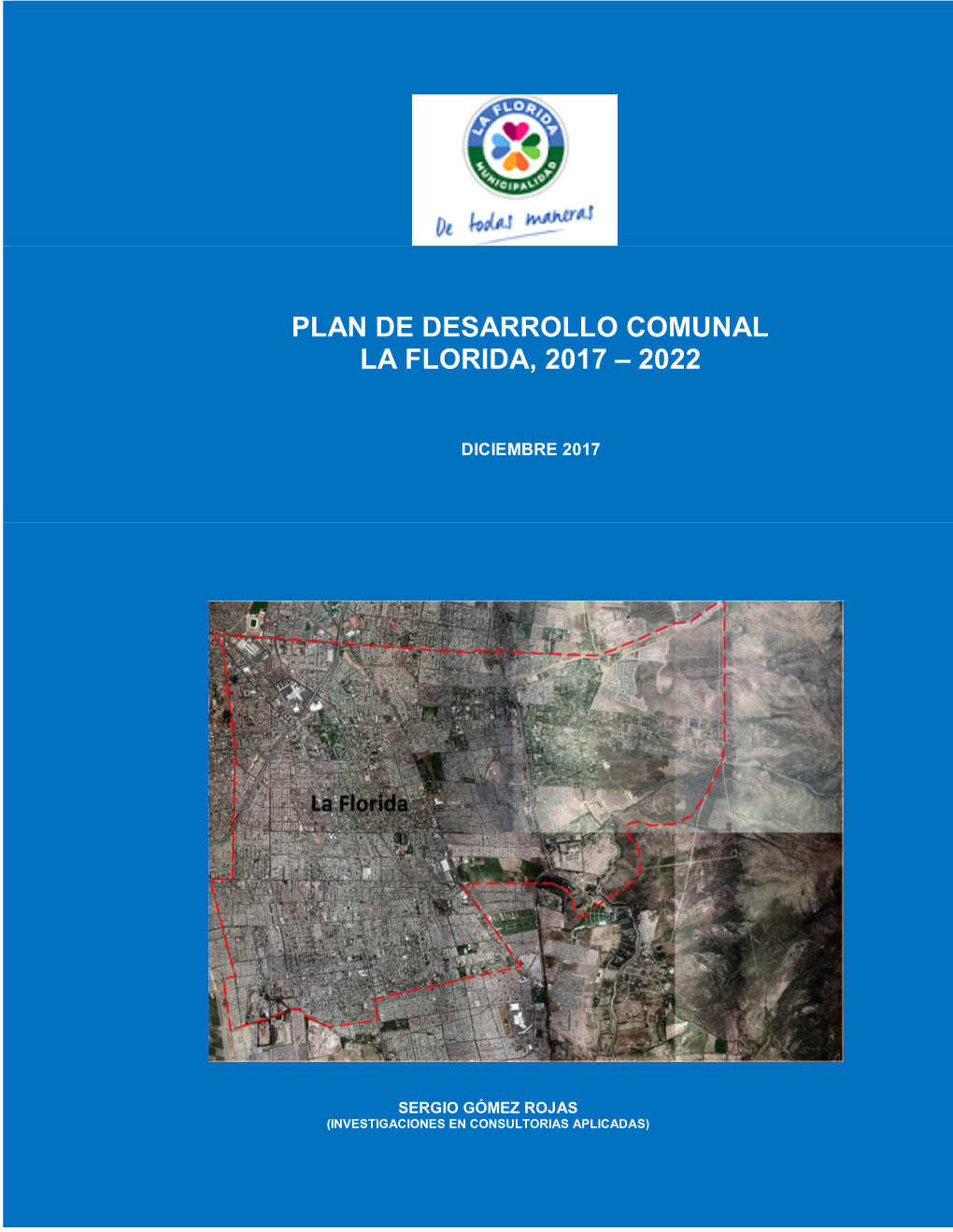 Plan De Desarrollo Comunal La Florida, 2017 – 2022