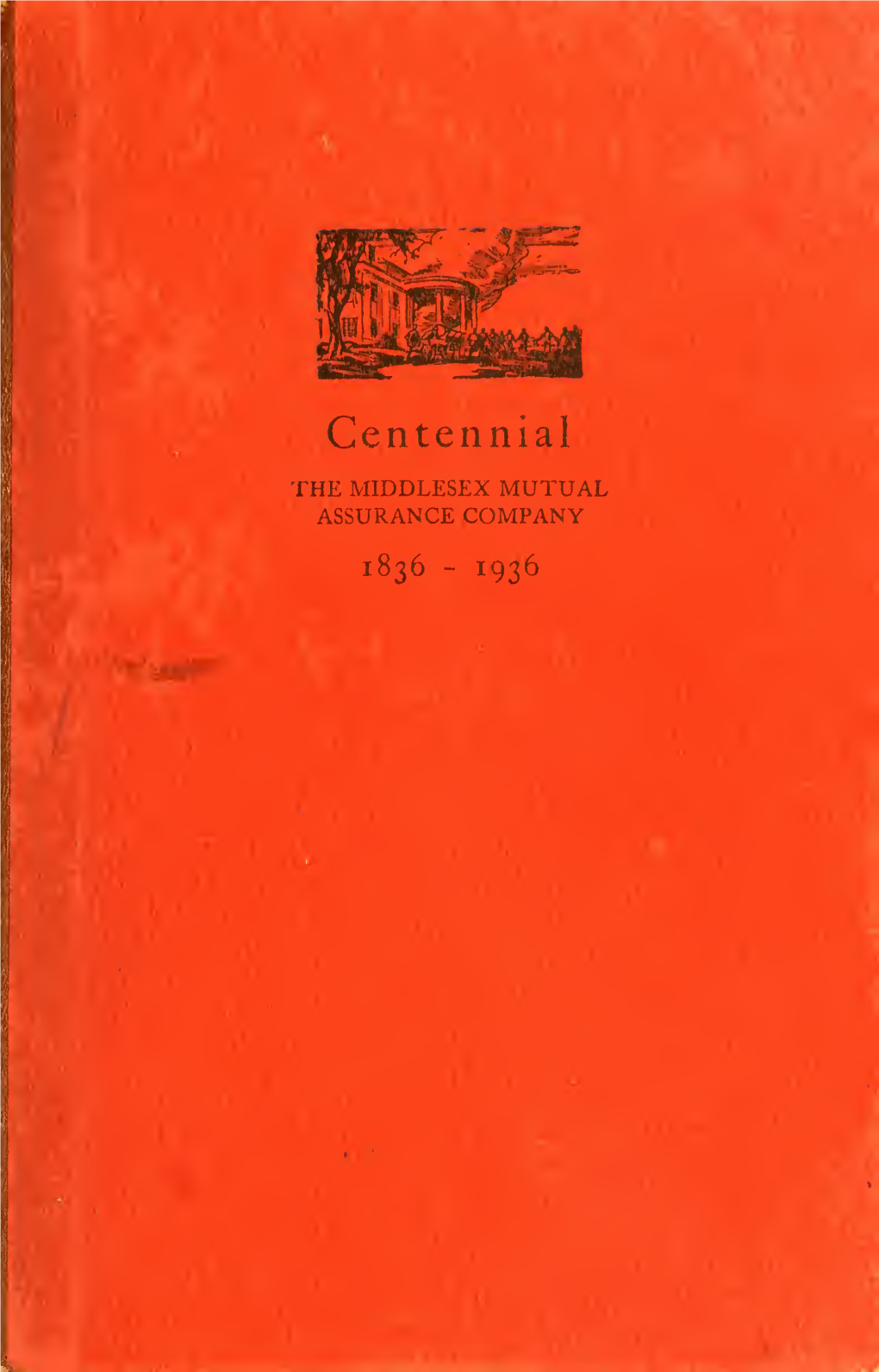 Centennial, 1836-1936. a Brief Account of the More Significant