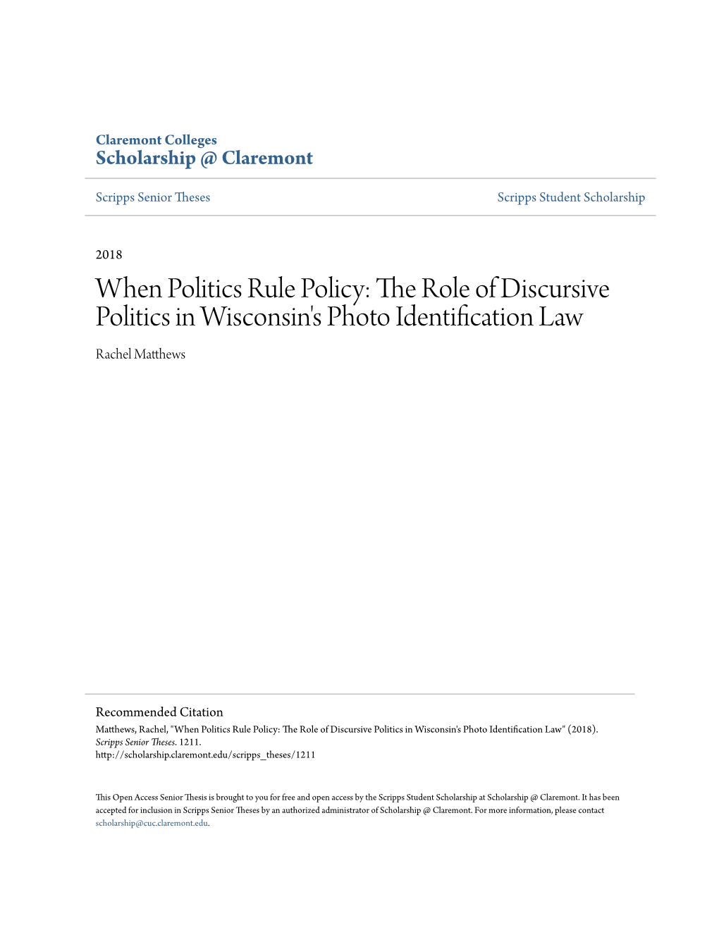 The Role of Discursive Politics in Wisconsin's Photo Identification Law Rachel Matthews