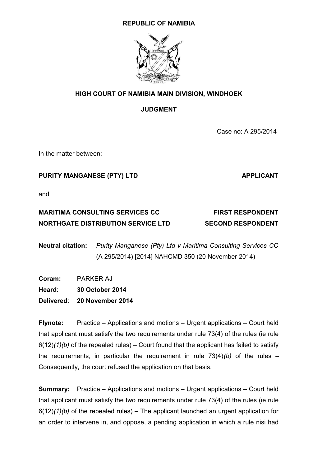 Purity Manganese (Pty) Ltd V Maritima Consulting Services CC (A 295-2014) 2014 NAHCMD 350