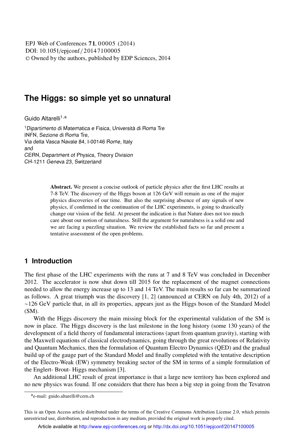 The Higgs: So Simple Yet So Unnatural