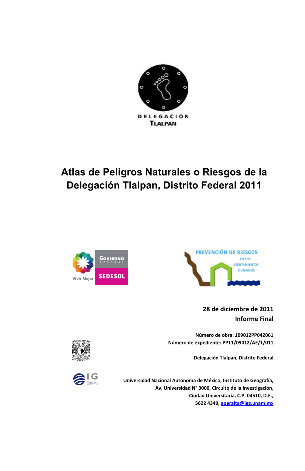 Atlas De Peligros Naturales O Riesgos De La Delegación Tlalpan, Distrito Federal 2011