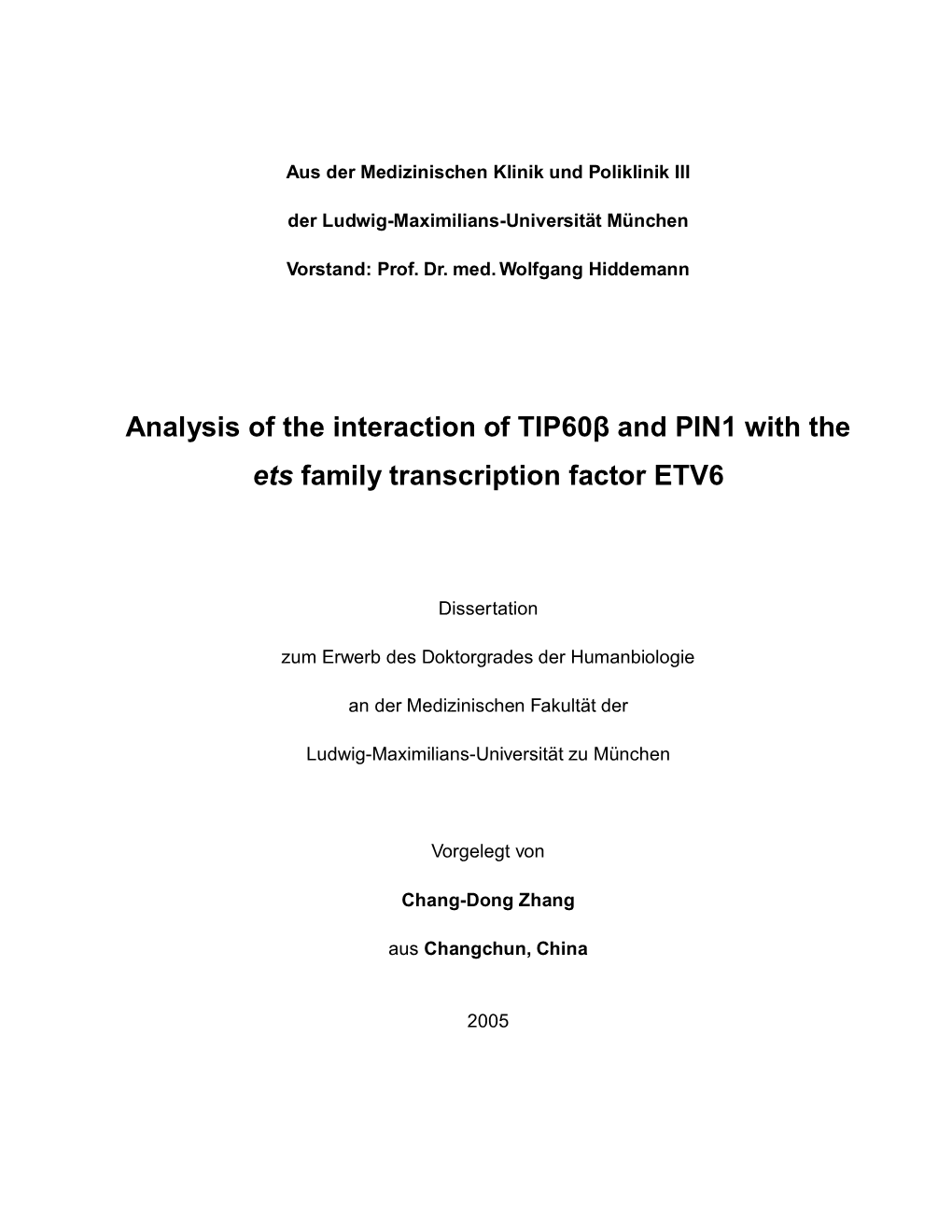 Analysis of the Interaction of Tip60β and PIN1 with the Ets Family Transcription Factor ETV6