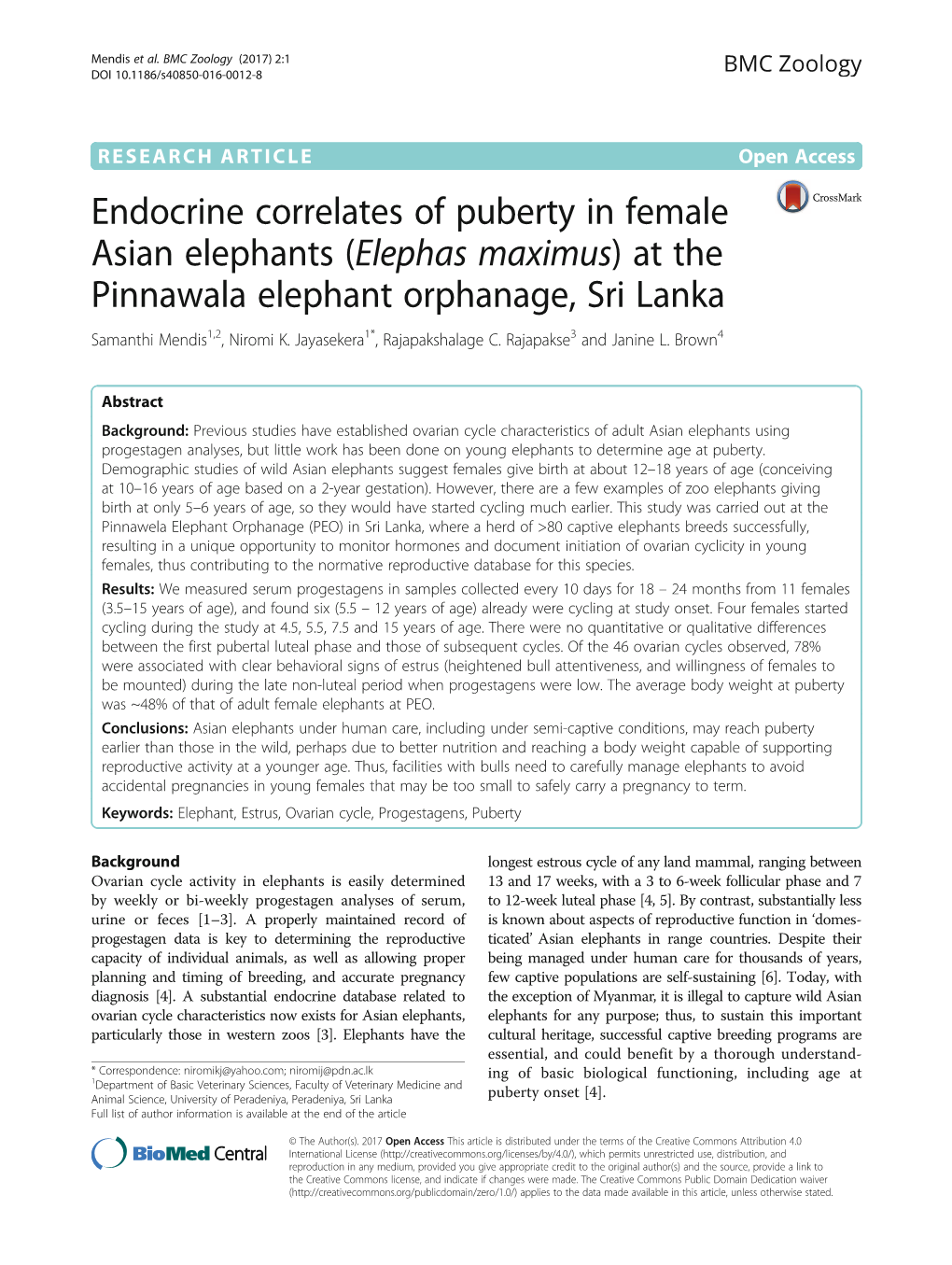 Endocrine Correlates of Puberty in Female Asian Elephants (Elephas Maximus) at the Pinnawala Elephant Orphanage, Sri Lanka Samanthi Mendis1,2, Niromi K