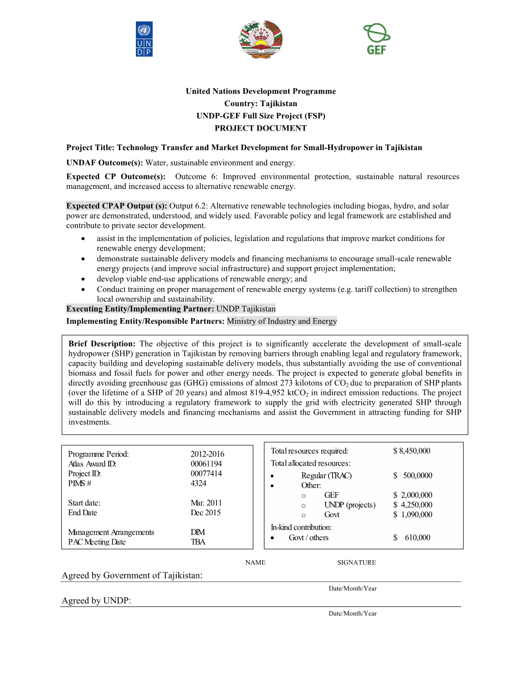 Agreed by Government of Tajikistan: Agreed by UNDP