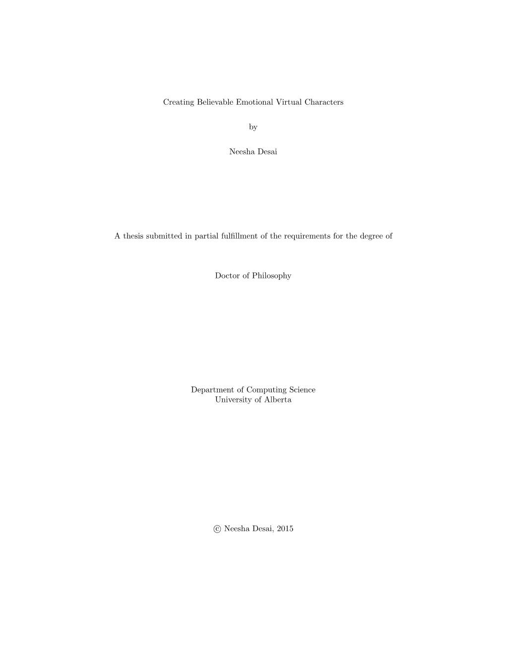 Creating Believable Emotional Virtual Characters by Neesha Desai a Thesis Submitted in Partial Fulfillment of the Requirements F