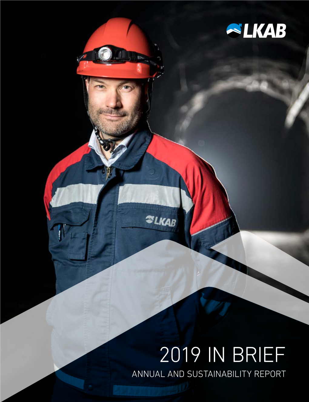 2019 in Brief Annual and Sustainability Report Europe’S Leading Mining and Minerals Group
