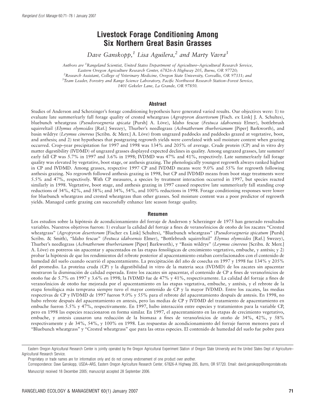 Livestock Forage Conditioning Among Six Northern Great Basin Grasses Dave Ganskopp,1 Lisa Aguilera,2 and Marty Vavra3