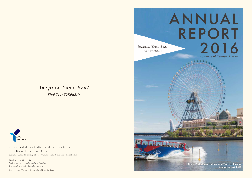 Annual Report 2016 Cover Photo : View of Nippon Maru Memorial Park Introduction Introduction Highlights