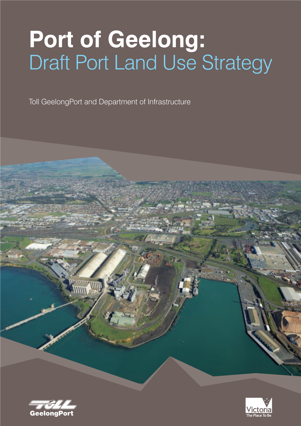 Port of Geelong Draft Port Land Use Strategy