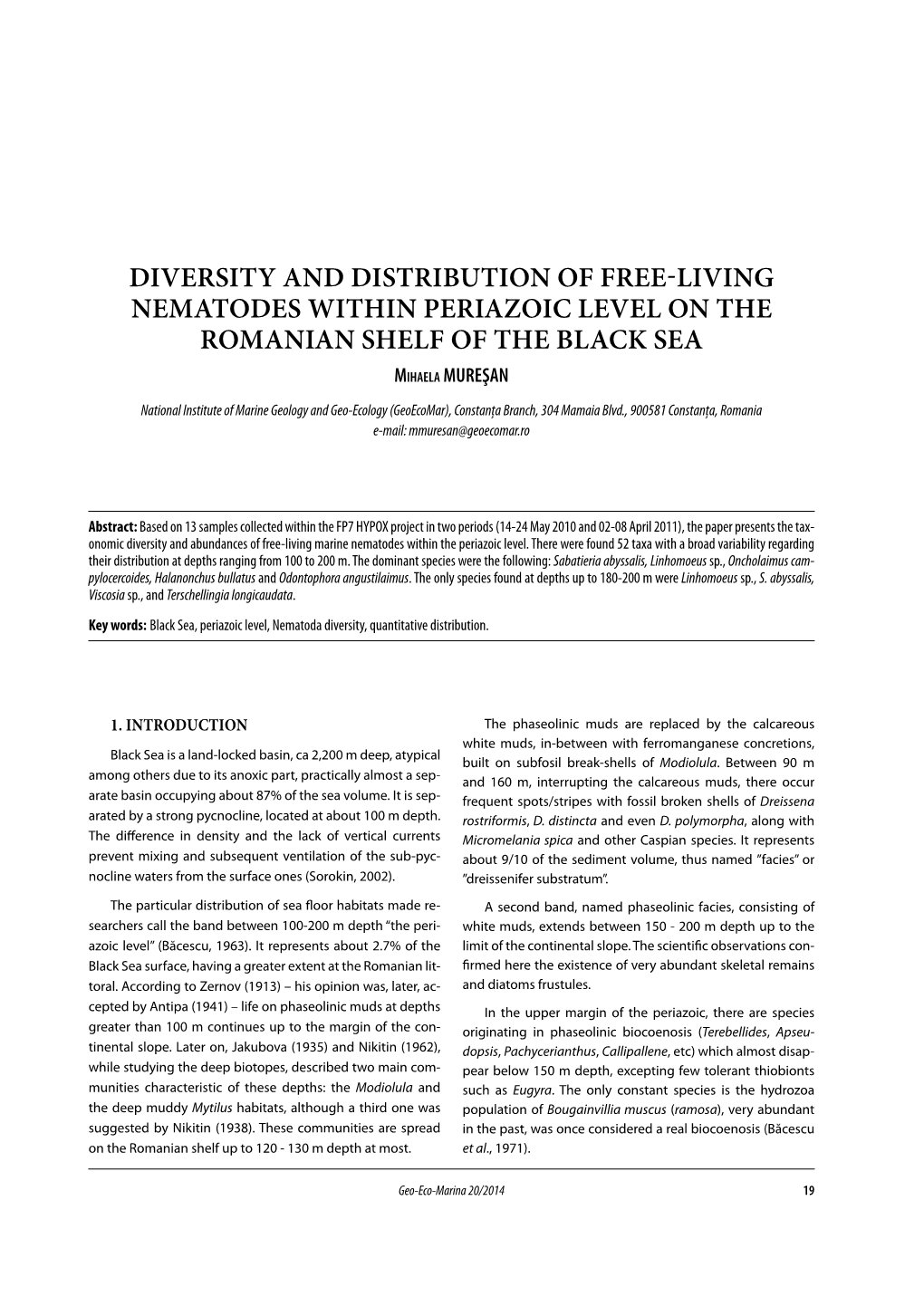 DIVERSITY and DISTRIBUTION of FREE-LIVING NEMATODES WITHIN PERIAZOIC LEVEL on the ROMANIAN SHELF of the BLACK SEA Mihaela MUREŞAN