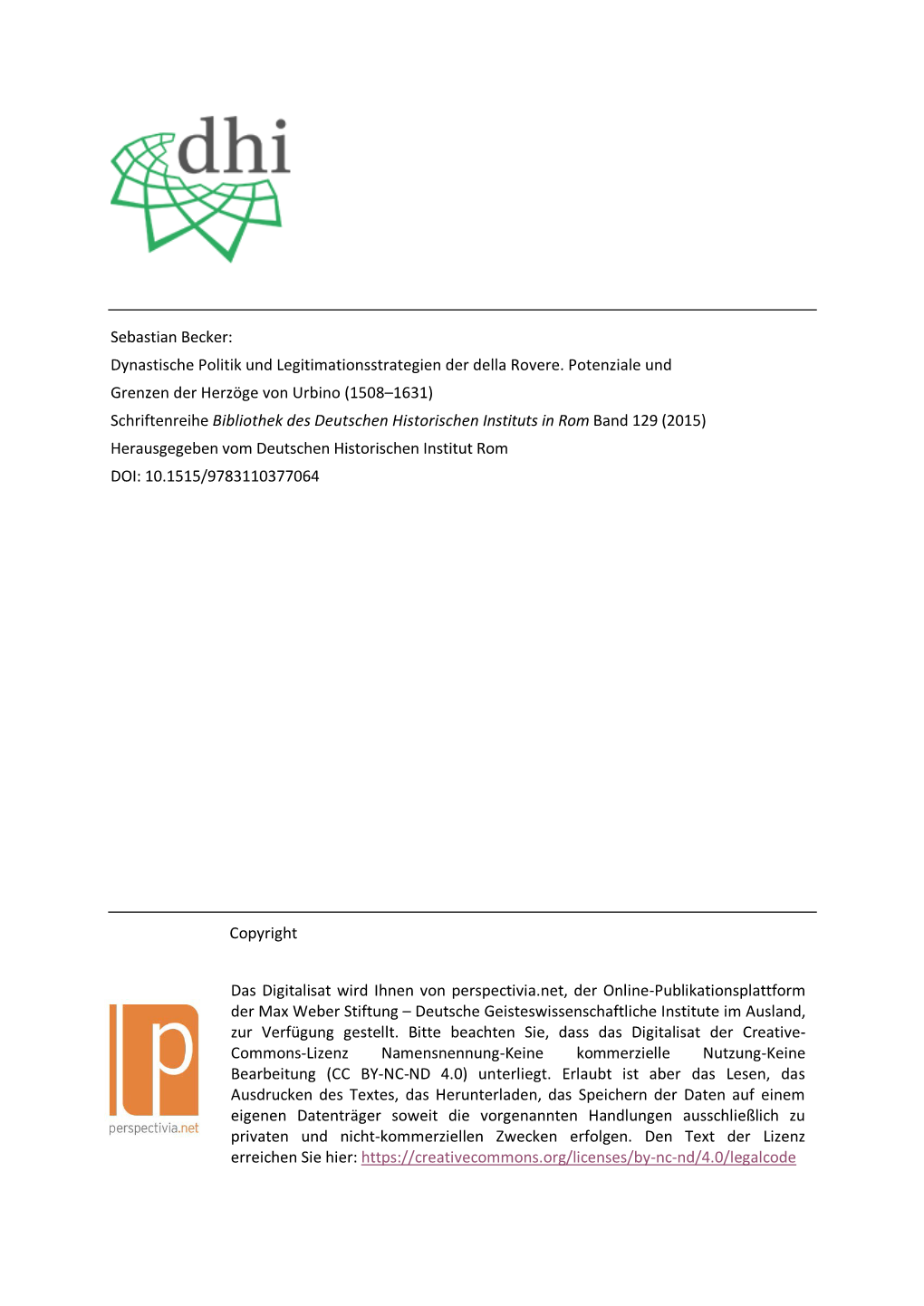 Sebastian Becker: Dynastische Politik Und Legitimationsstrategien Der Della Rovere. Potenziale Und Grenzen Der Herzöge Von