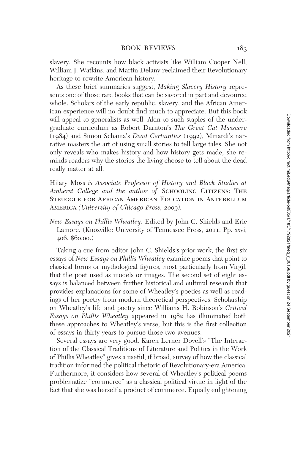 BOOK REVIEWS 183 Slavery. She Recounts How Black Activists Like William Cooper Nell, William J