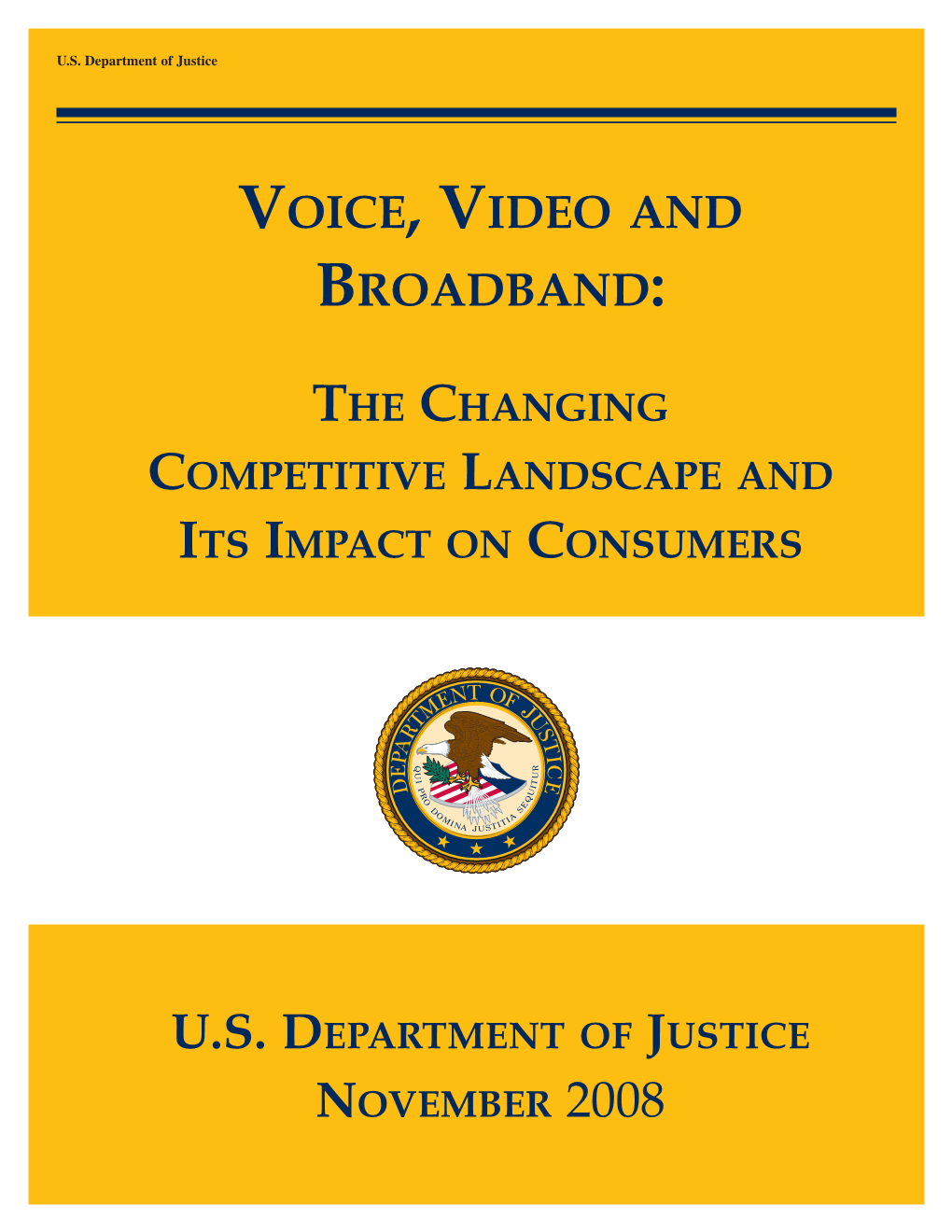 Voice, Video and Broadband: the Changing Competitive Landscape and Its Impact on Consumers