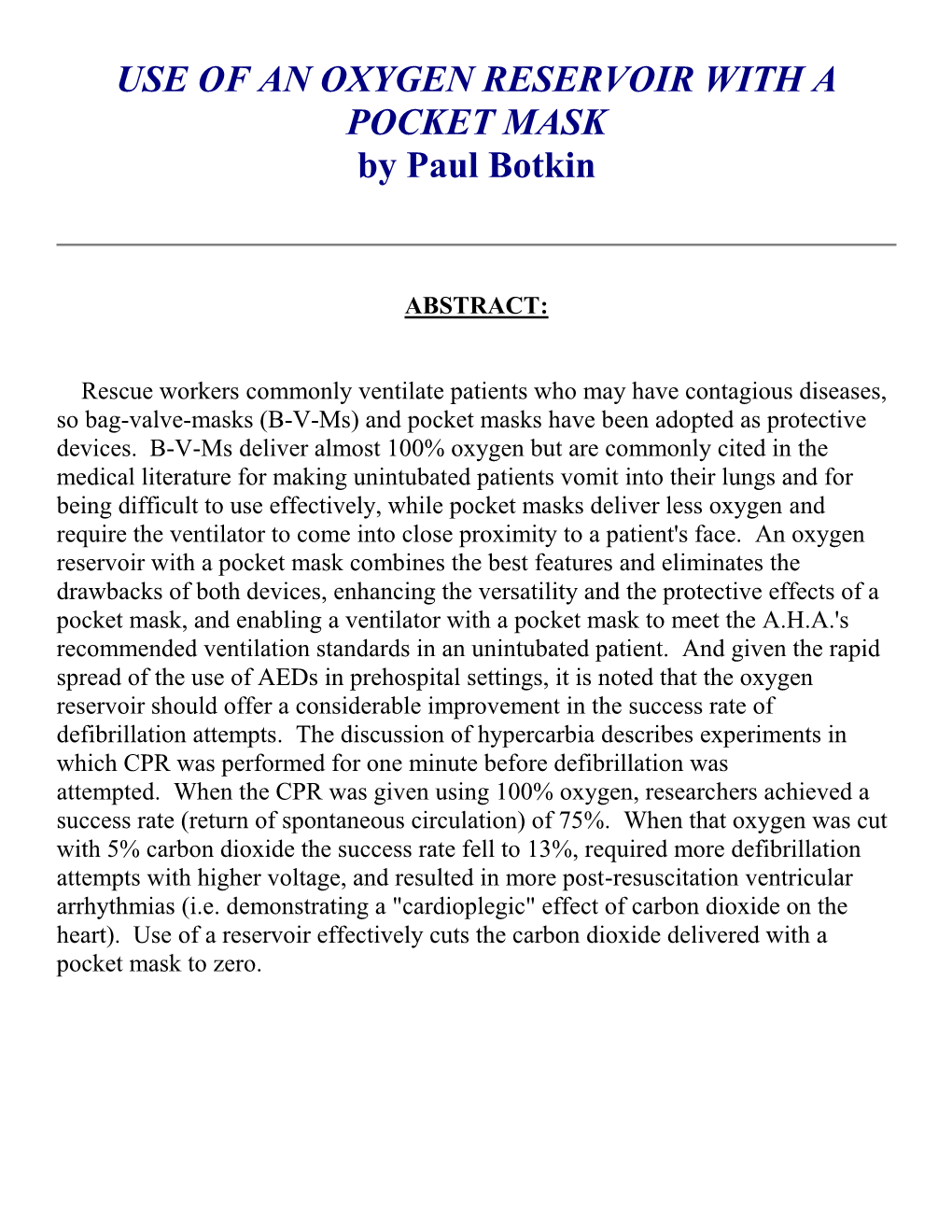 USE of an OXYGEN RESERVOIR with a POCKET MASK by Paul Botkin