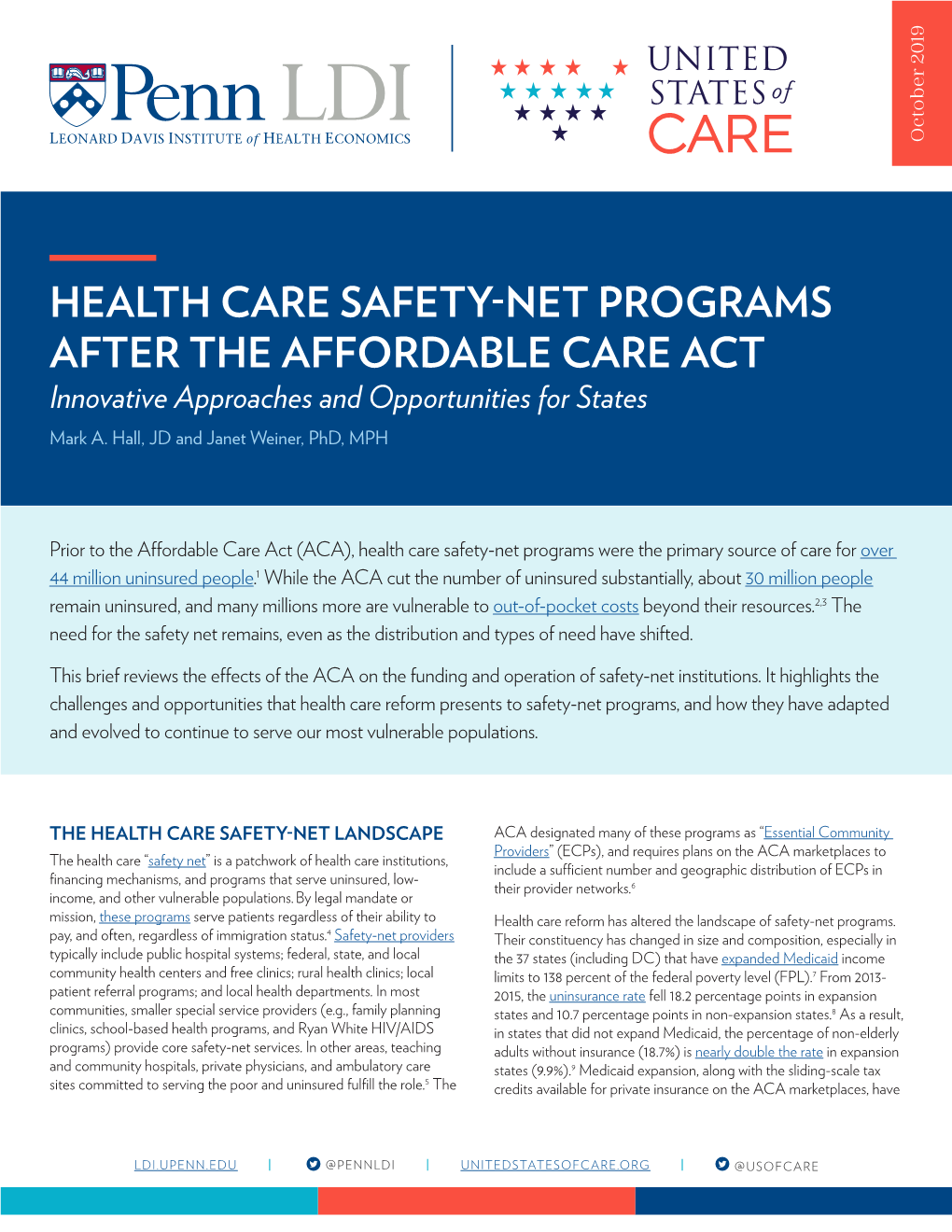 HEALTH CARE SAFETY-NET PROGRAMS AFTER the AFFORDABLE CARE ACT Innovative Approaches and Opportunities for States Mark A