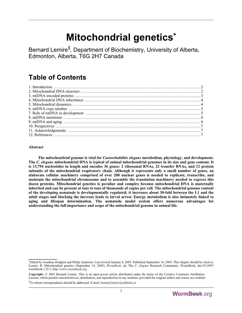 Mitochondrial Genetics* Bernard Lemire§, Department of Biochemistry, University of Alberta, Edmonton, Alberta, T6G 2H7 Canada