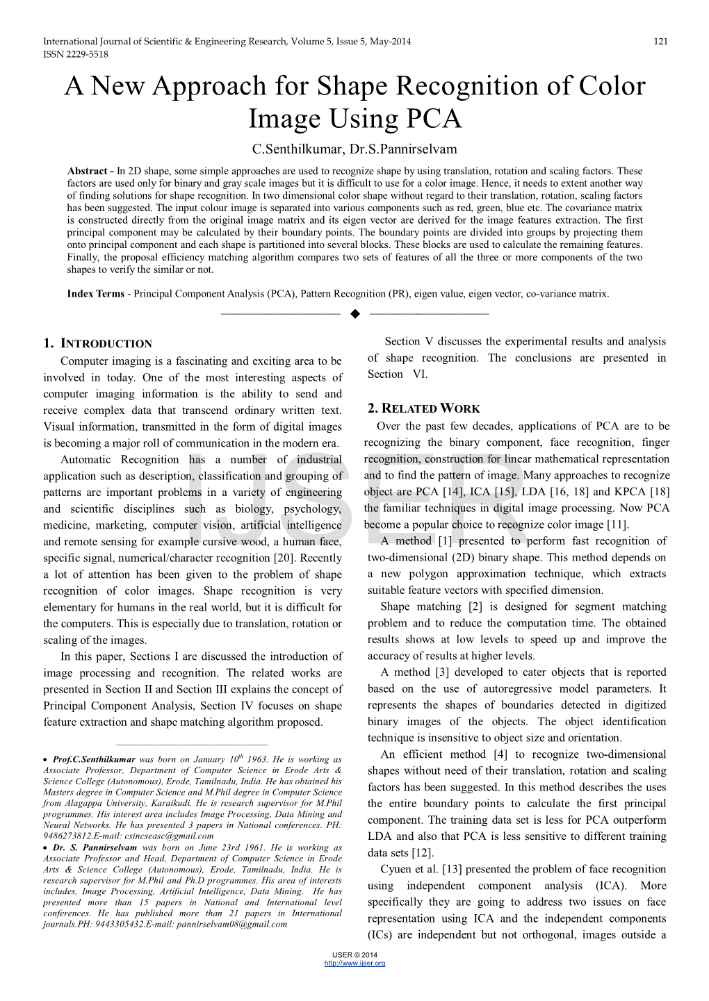 A New Approach for Shape Recognition of Color Image Using PCA C.Senthilkumar, Dr.S.Pannirselvam