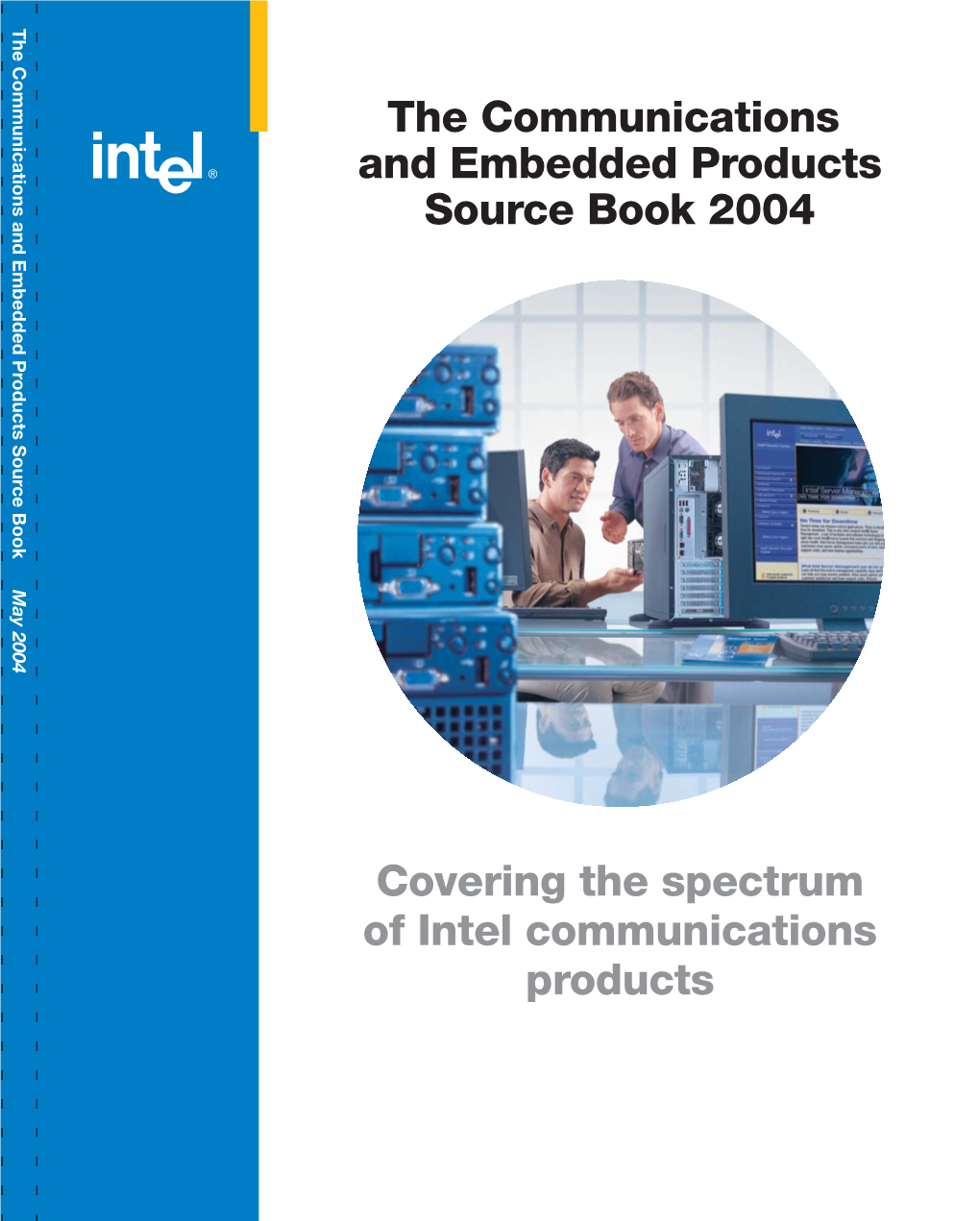 Covering the Spectrum of Intel Communications Products