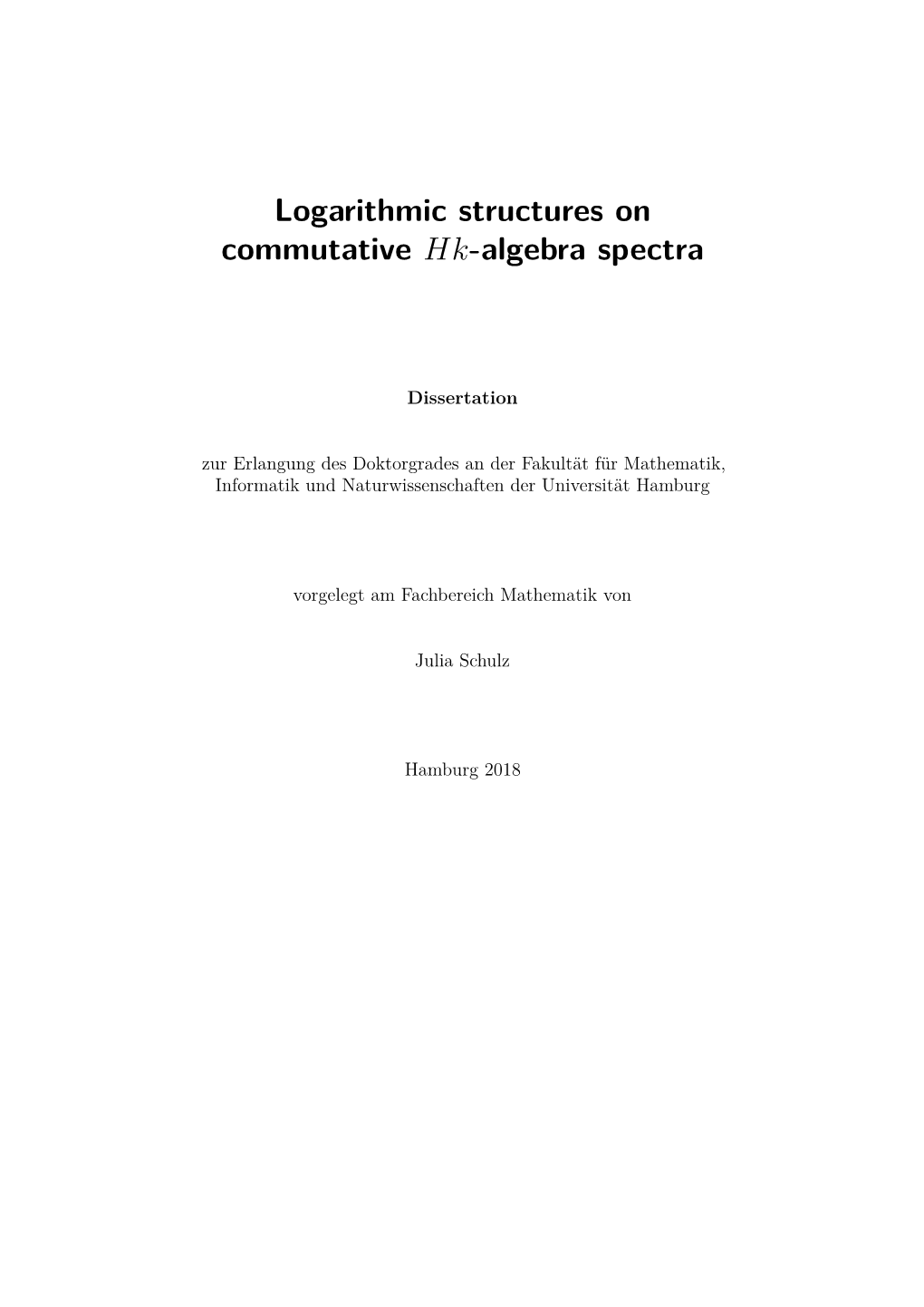 Logarithmic Structures on Commutative Hk-Algebra Spectra