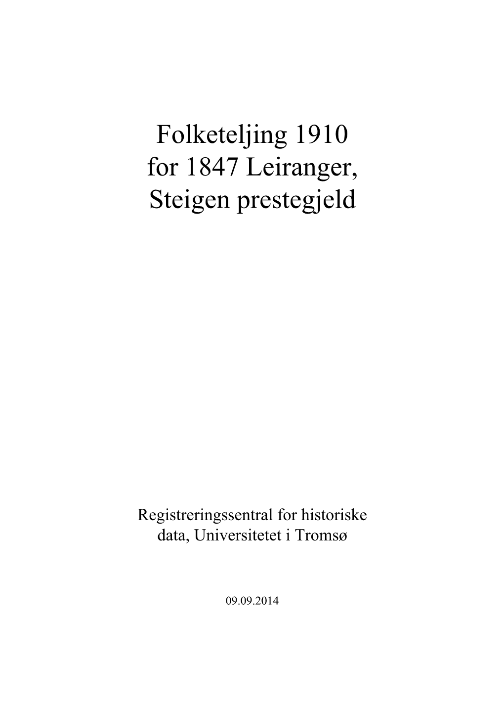 Folketeljing 1910 for 1847 Leiranger, Steigen Prestegjeld