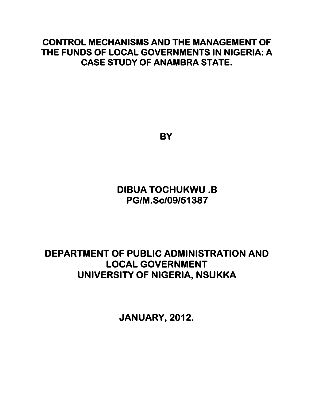 Control Mechanisms and the Management of the Funds of Local Governments in Nigeria: a Case Study of Anambra Statestate