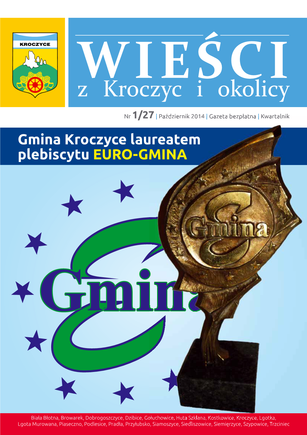 Z Kroczyc I Okolicy” Stan Danych Gazeta Gminna Na 8 Października 2014R., Wydawca: BDR (Liczba Ludności Stan Na 31.12.2013R.) Urząd Gminy W Kroczycach Ul