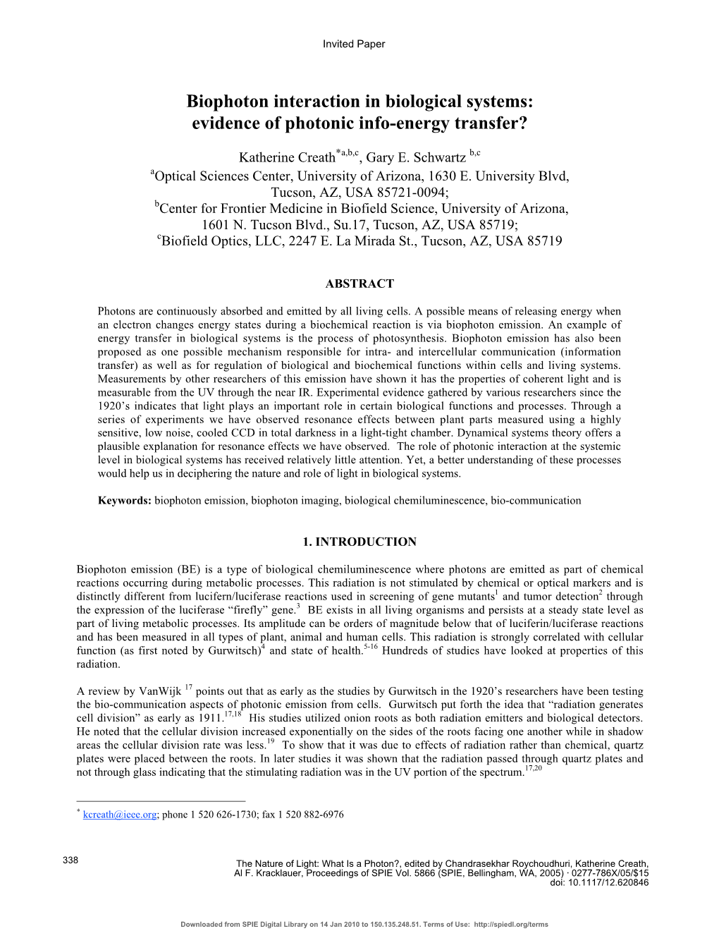 Biophoton Interaction in Biological Systems: Evidence of Photonic Info-Energy Transfer?