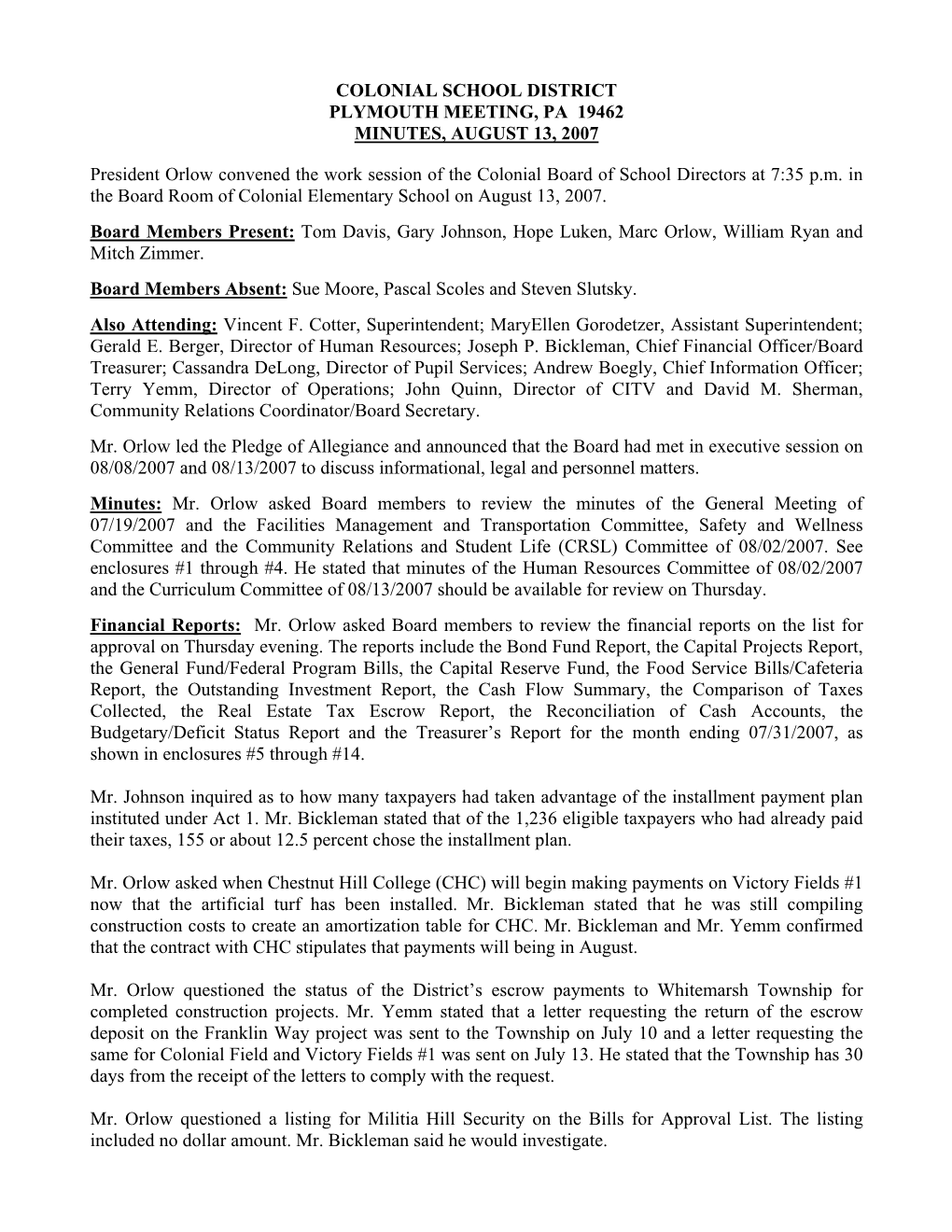 Colonial School District Plymouth Meeting, Pa 19462 Minutes, August 13, 2007