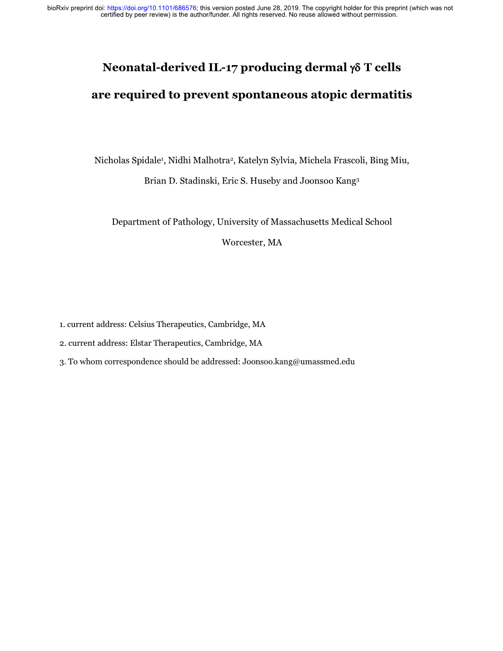 Neonatal-Derived IL-17 Producing Dermal Γδ T Cells Are Required To