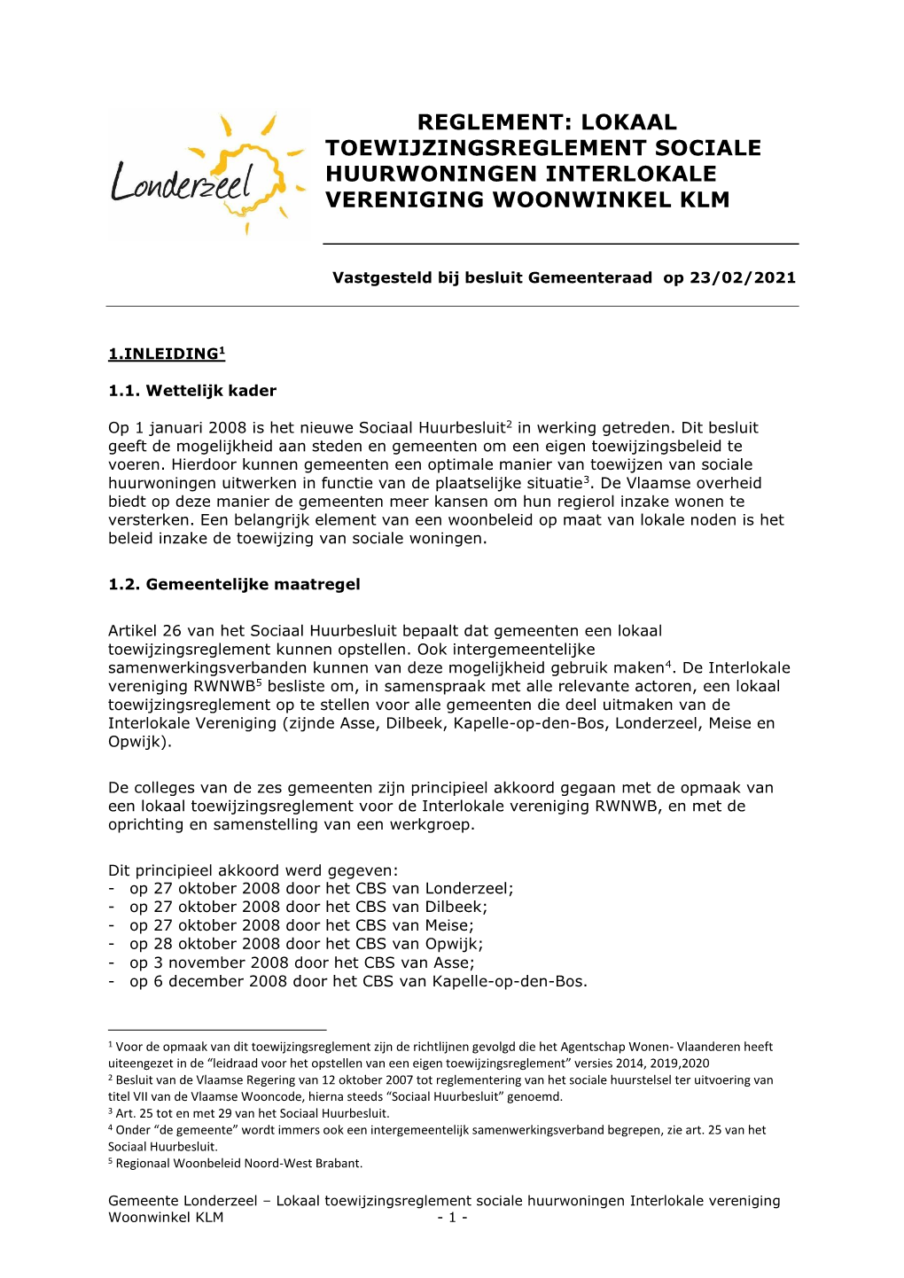 Lokaal Toewijzingsreglement Sociale Huurwoningen Interlokale Vereniging Woonwinkel Klm