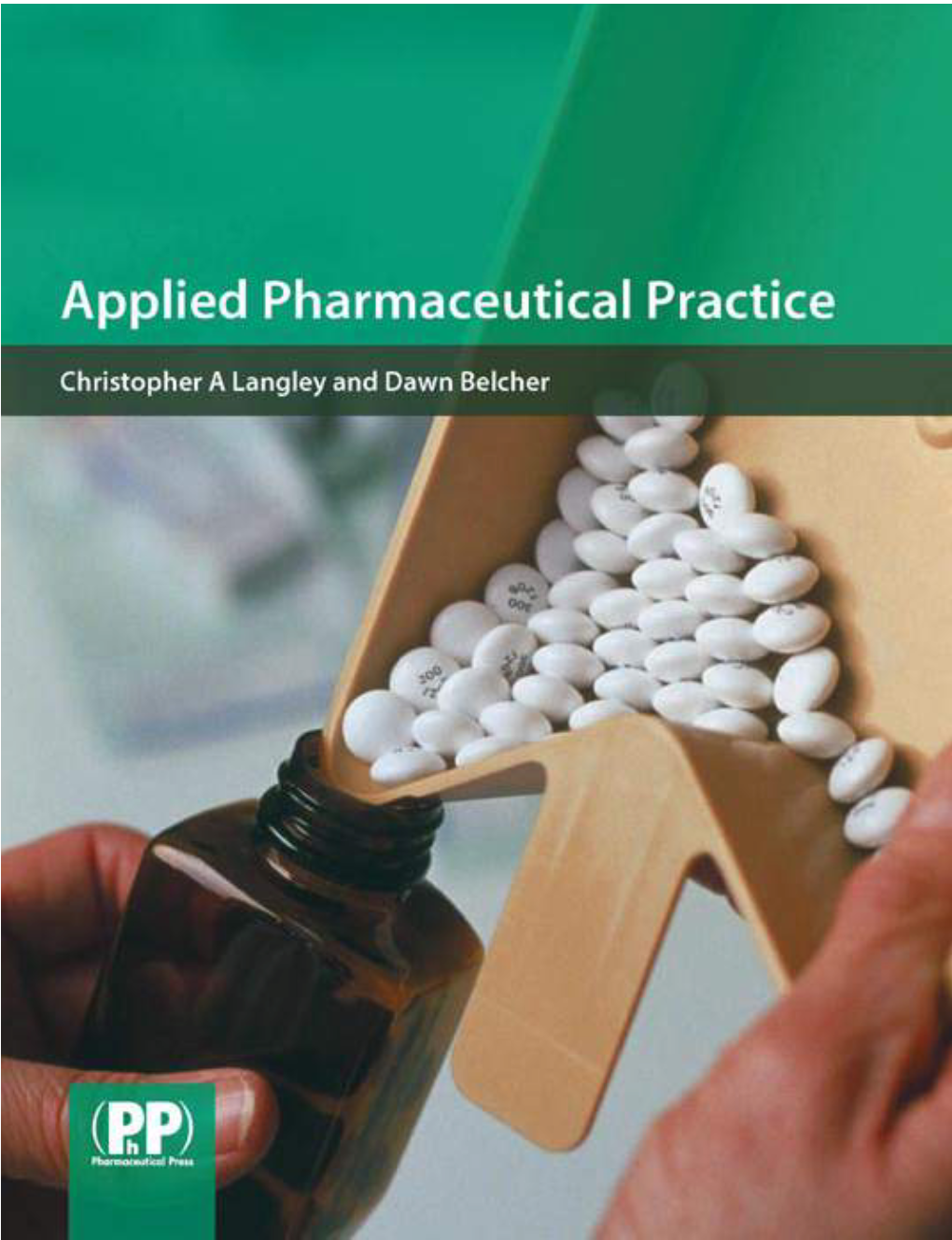 Applied Pharmaceutical Practice APP Prelims 22/8/08 1:15 Pm Page 2 APP Prelims 22/8/08 1:15 Pm Page 3