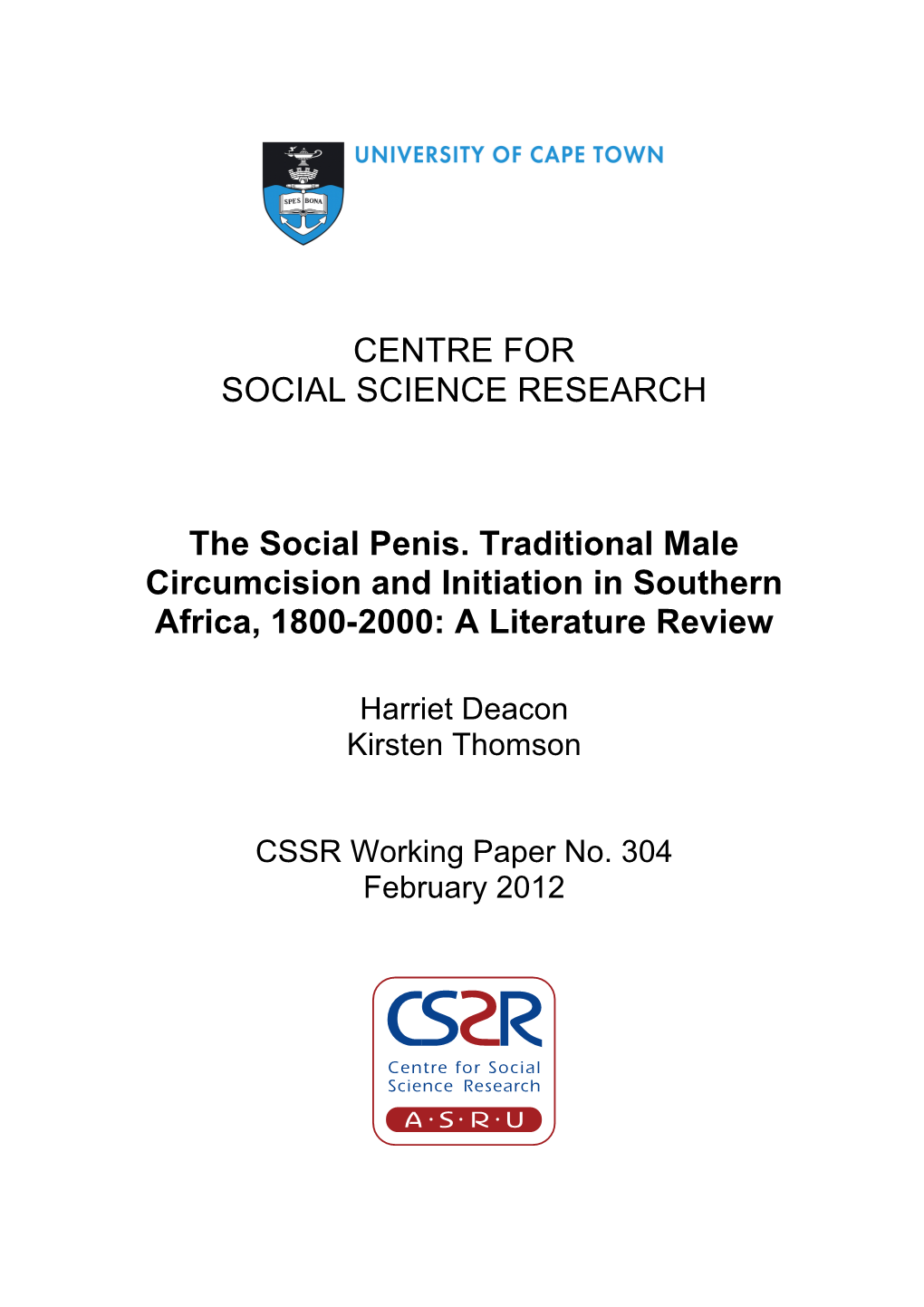 CENTRE for SOCIAL SCIENCE RESEARCH the Social Penis