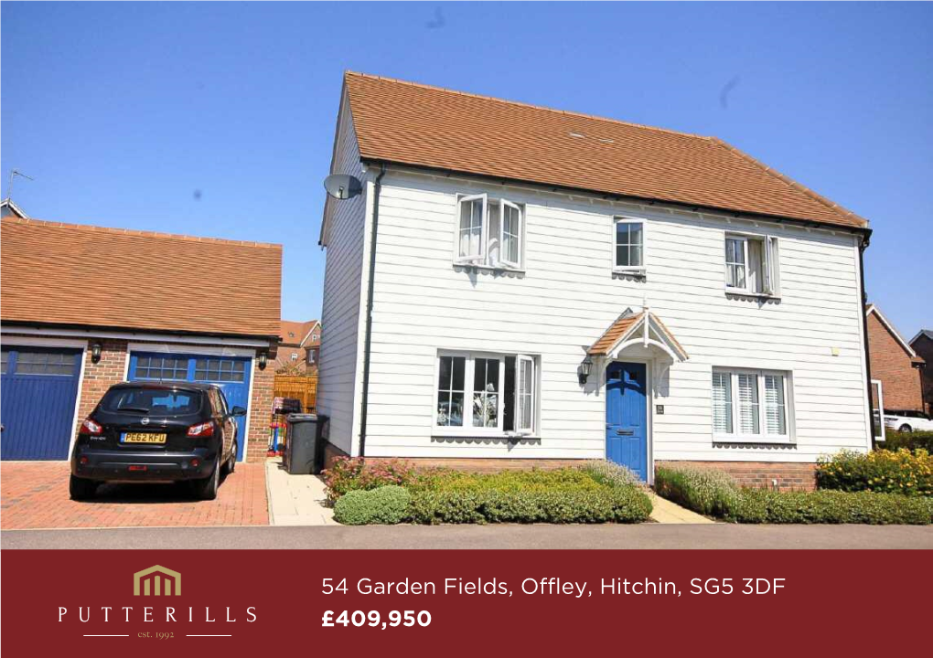 54 Garden Fields, Offley, Hitchin, SG5 3DF £409,950 a Good Size Three Bedroom Semi-Detached Property in the Sought After Village of Offley